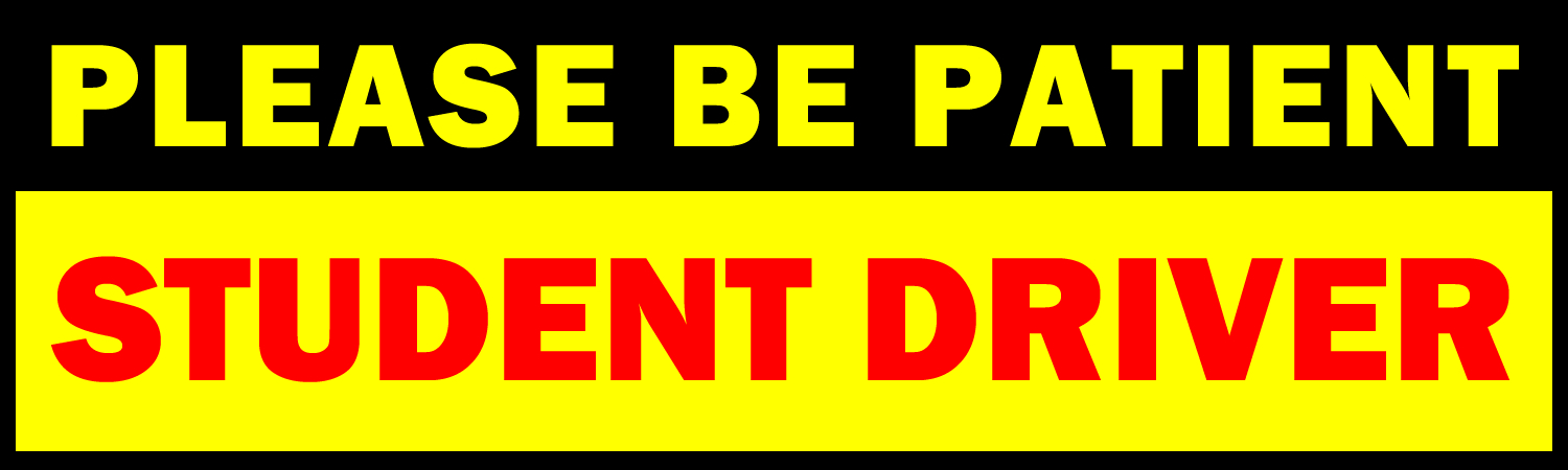 Please Be Patient Student Driver Vinyl Sticker, Window Cling or Magnet in UV Laminate Coating - Custom Bumper Sticker, Vinyl Sticker, or Magnet
