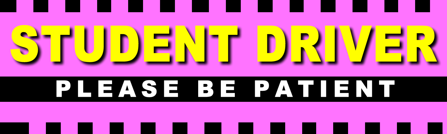 Student Driver Please Be Patient Vinyl Sticker, Window Cling or Magnet in UV Laminate Coating - Custom Bumper Sticker, Vinyl Sticker, or Magnet