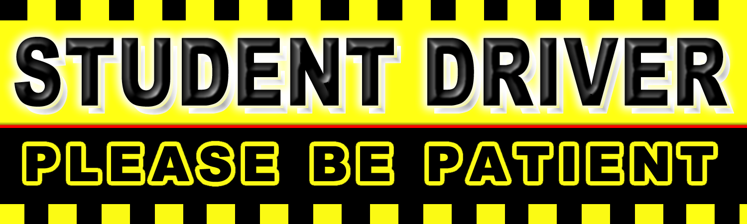 Student Driver Please Be Patient Vinyl Sticker, Window Cling or Magnet in UV Laminate Coating - Custom Bumper Sticker, Vinyl Sticker, or Magnet
