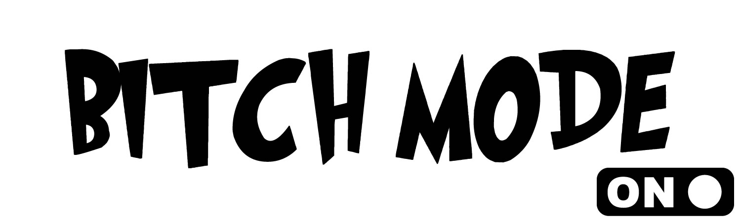 Bitch Mode On Custom Vinyl Bumper Sticker, Window Cling or Magnet in UV Laminate Coating - Custom Bumper Sticker, Vinyl Sticker, or Magnet