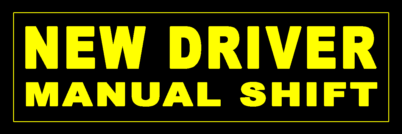 new driver manual shift Custom Vinyl Bumper Sticker, Window Cling or Magnet in UV Laminate Coating - Custom Bumper Sticker, Vinyl Sticker, or Magnet