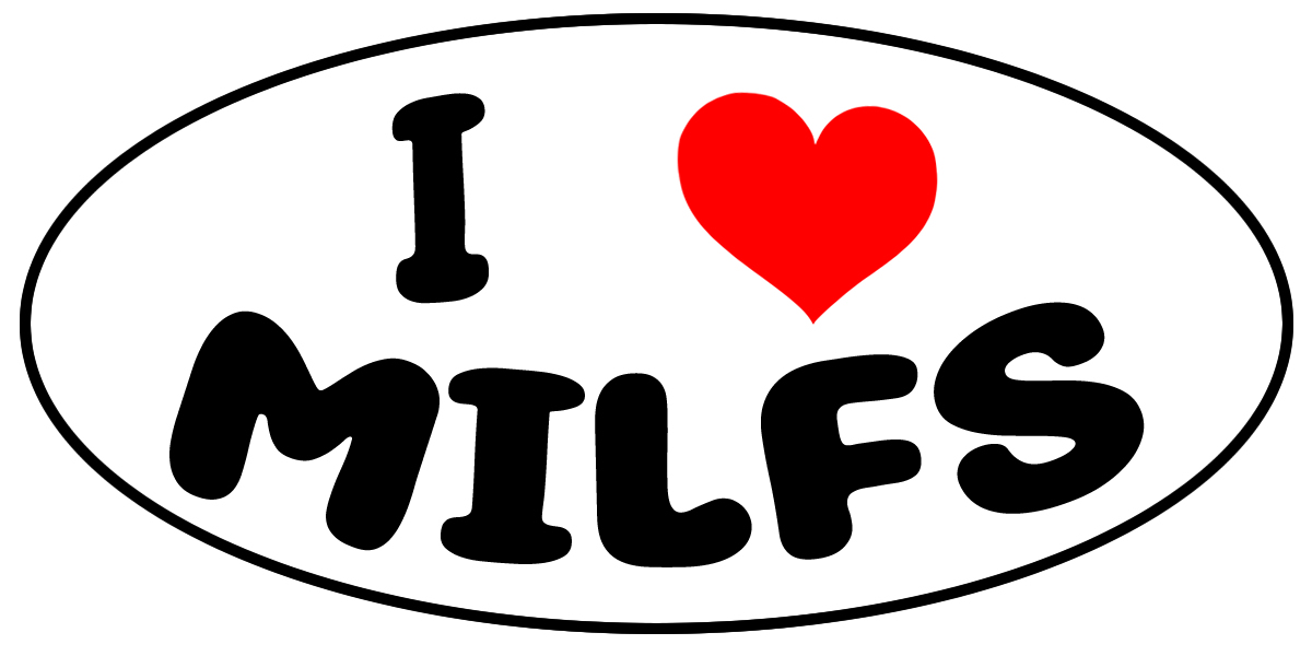 I Love Milfs Oval Vinyl Bumper Sticker, Window Cling or Bumper Sticker Magnet in UV Laminate Coating - Custom Bumper Sticker, Vinyl Sticker, or Magnet