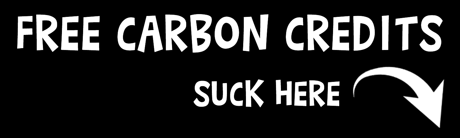 Free Carbon Credits Suck Here Vinyl Bumper Sticker, Window Cling or Bumper Sticker Magnet in UV Laminate Coating - Custom Bumper Sticker, Vinyl Sticker, or Magnet