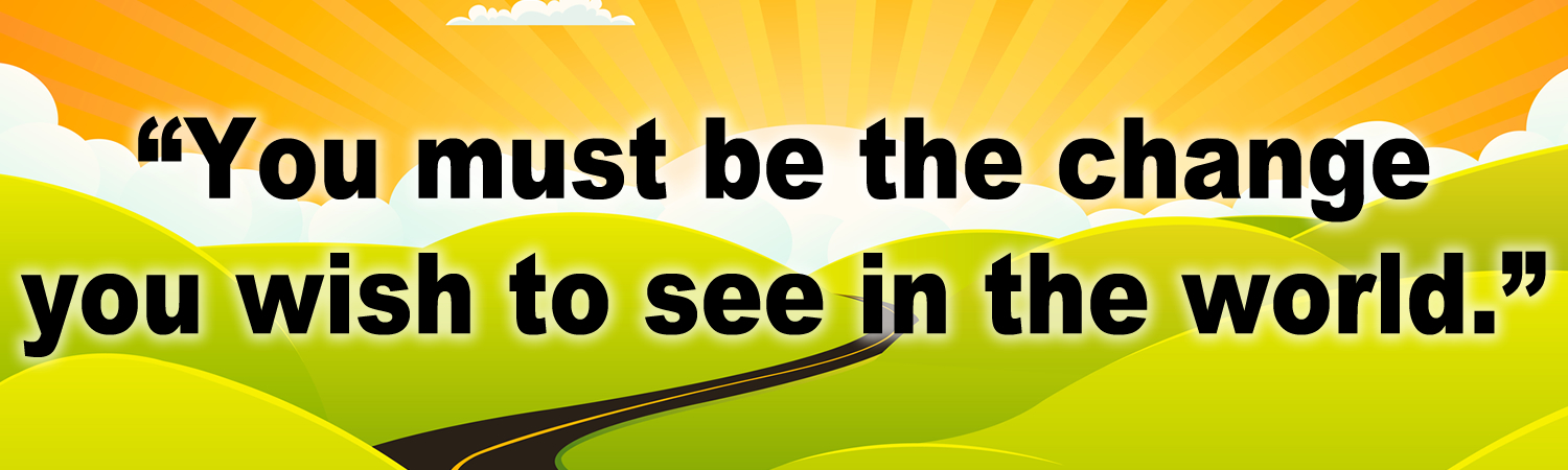 You Must Be The Change You Wish To See In THe World Vinyl Bumper Sticker, Window Cling or Bumper Sticker Magnet in UV Laminate Coating - Custom Bumper Sticker, Vinyl Sticker, or Magnet