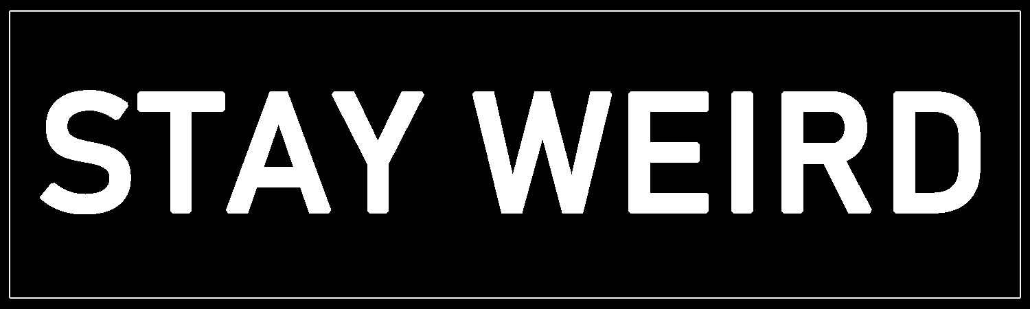  Stay Weird  Vinyl Bumper Sticker  Window Cling or Bumper Sticker Magnet in UV Laminate Coating - Custom Bumper Sticker, Vinyl Sticker, or Magnet