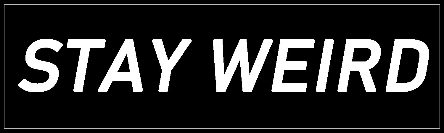  Stay Weird  Vinyl Bumper Sticker  Window Cling or Bumper Sticker Magnet in UV Laminate Coating - Custom Bumper Sticker, Vinyl Sticker, or Magnet
