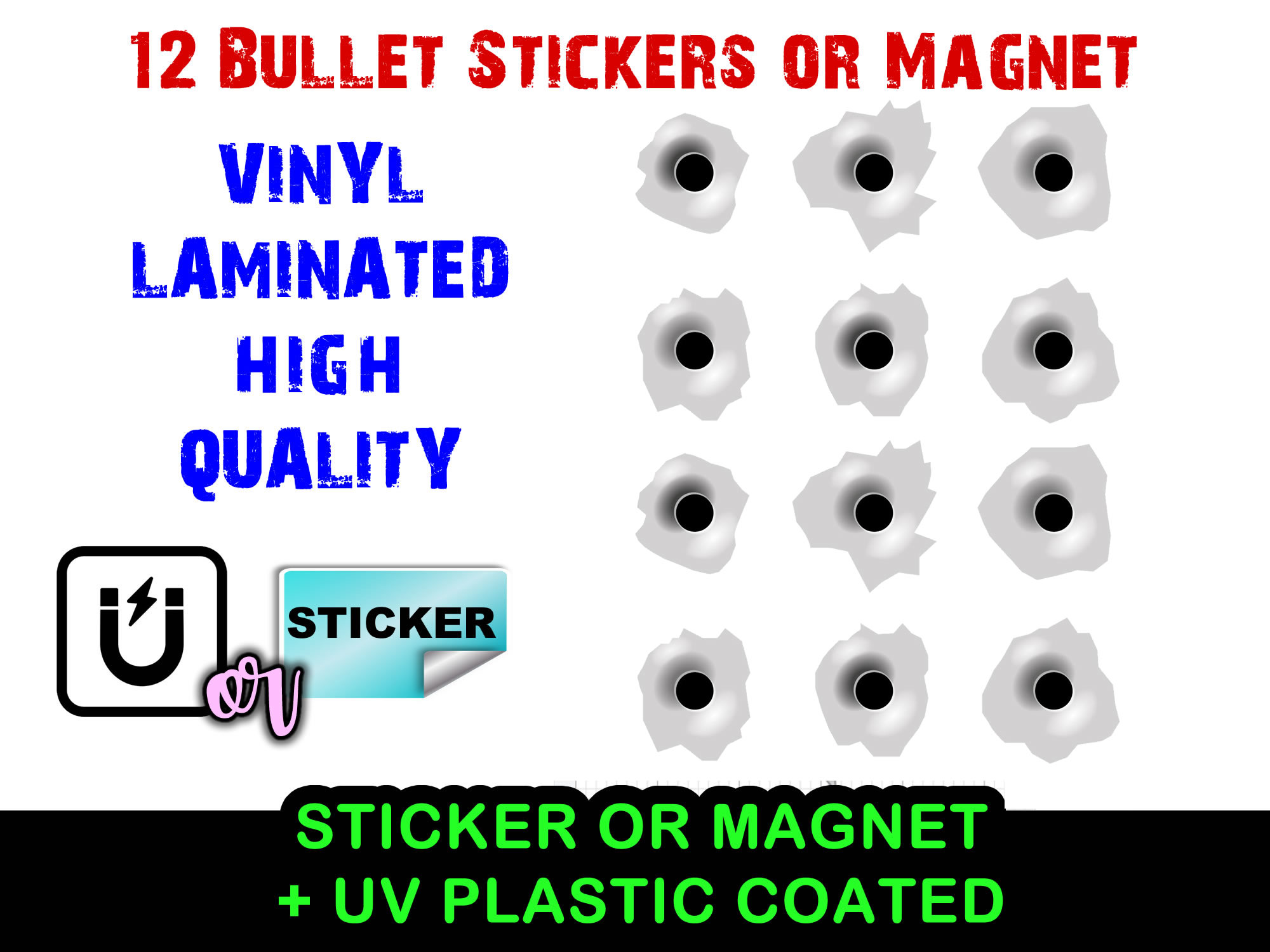 Bullet Holes Vinyl Bumper Sticker  Window Cling or Bumper Sticker Magnet in UV Laminate Coating - Custom Bumper Sticker, Vinyl Sticker, or Magnet