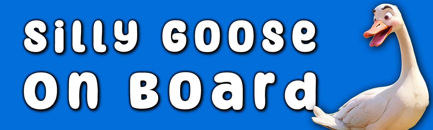 Silly Goose on Board Vinyl Bumper Sticker  Window Cling or Bumper Sticker Magnet in UV Laminate Coating - Custom Bumper Sticker, Vinyl Sticker, or Magnet