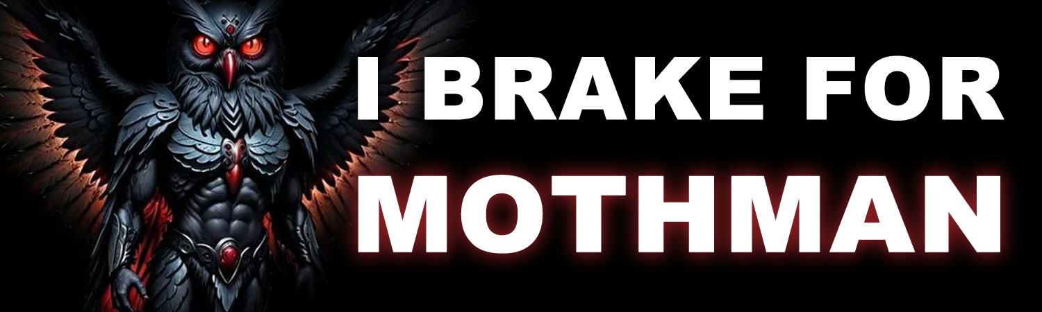 I Brake for Mothman Vinyl Bumper Sticker  Window Cling or Bumper Sticker Magnet in UV Laminate Coating - Custom Bumper Sticker, Vinyl Sticker, or Magnet
