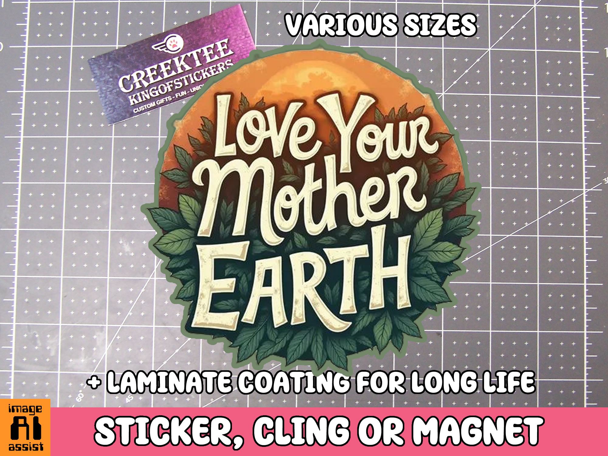 Love your Mother Earth Die Cut Vinyl Sticker  Window Cling or Magnet with Laminate Coating in Various Sizes - Custom Bumper Sticker, Vinyl Sticker, or Magnet