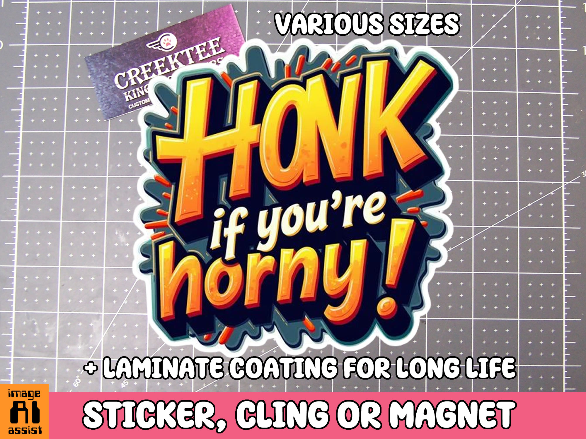 Honk if you re Horny Die Cut Vinyl Sticker  Window Cling or Magnet with Laminate Coating in Various Sizes - Custom Bumper Sticker, Vinyl Sticker, or Magnet