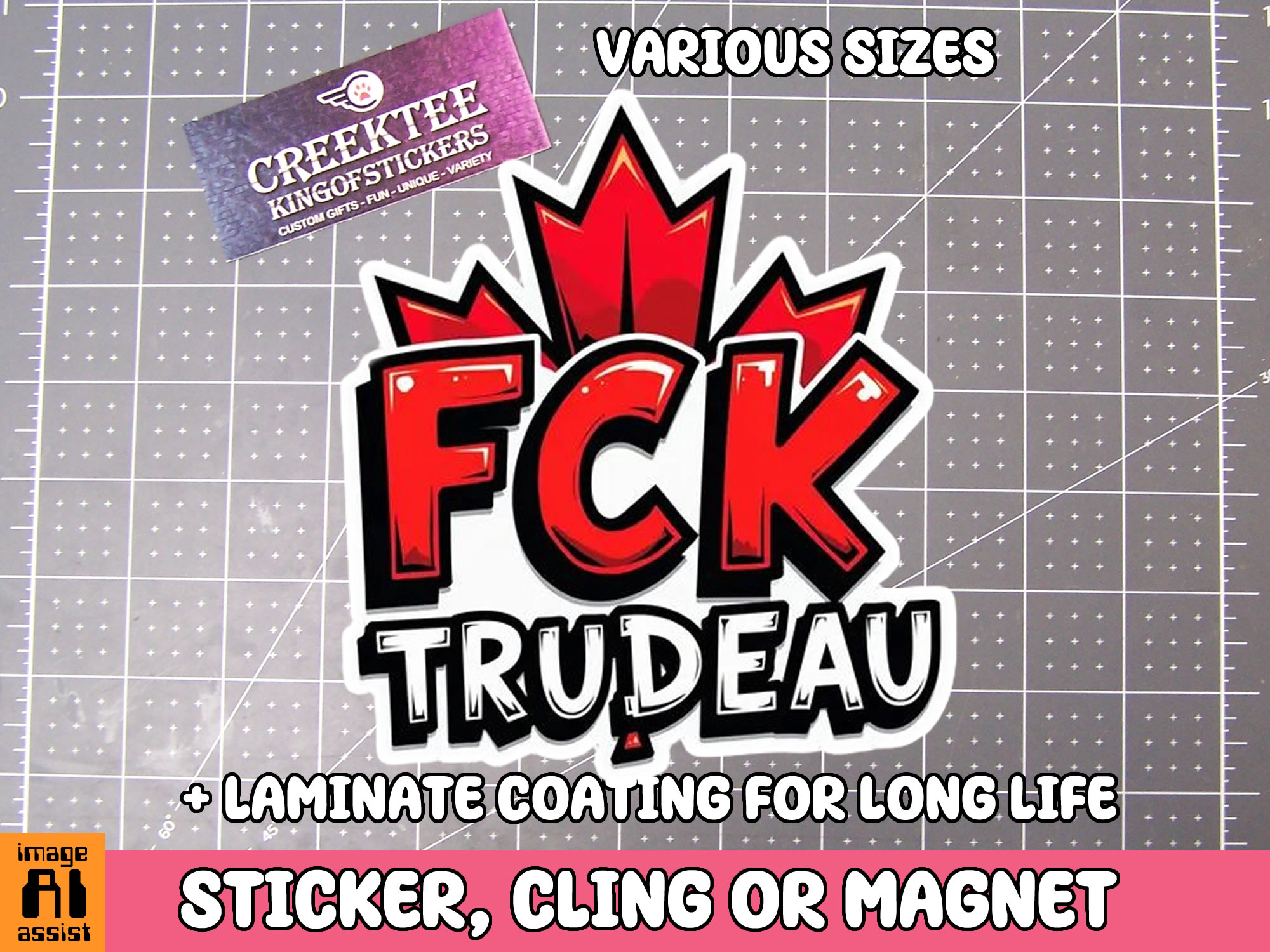 FCK Trudeau Die Cut Vinyl Sticker  Window Cling or Magnet with Laminate Coating in Various Sizes - Custom Bumper Sticker, Vinyl Sticker, or Magnet