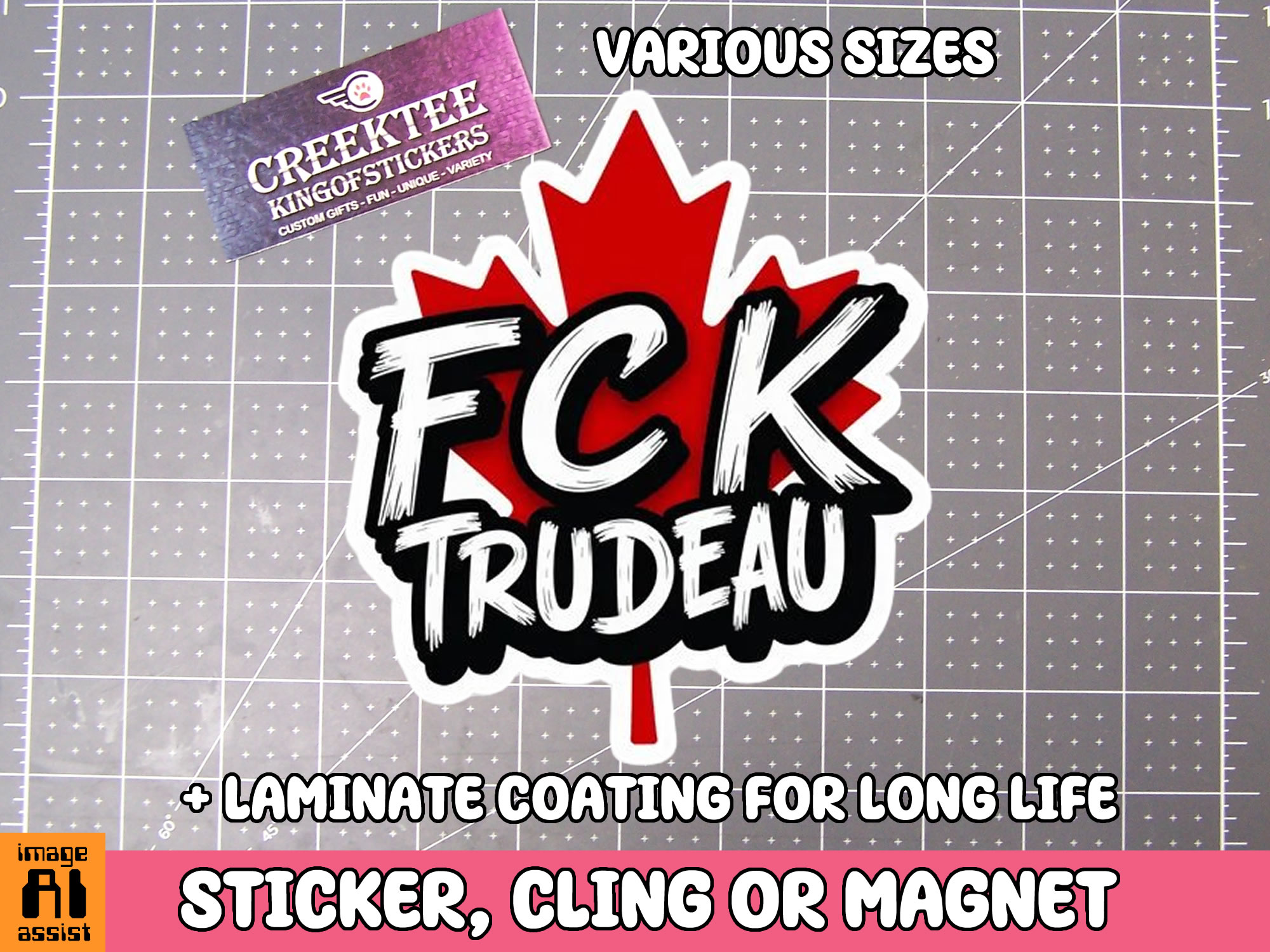 FCK Trudeau Die Cut Vinyl Sticker  Window Cling or Magnet with Laminate Coating in Various Sizes - Custom Bumper Sticker, Vinyl Sticker, or Magnet