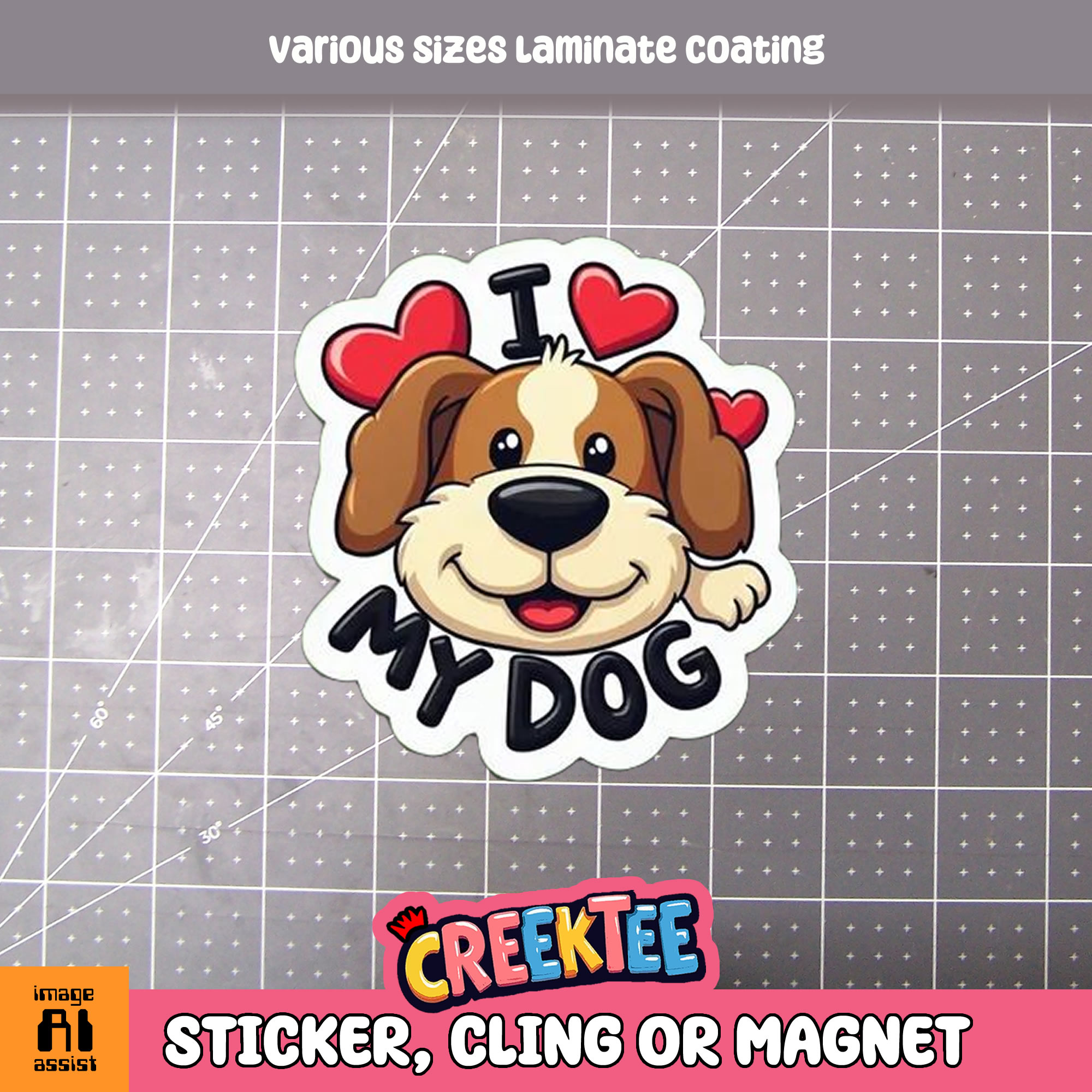 I Love My Dog Die Cut Vinyl Sticker  Window Cling or Magnet with Laminate Coating in Various Sizes - Custom Bumper Sticker, Vinyl Sticker, or Magnet