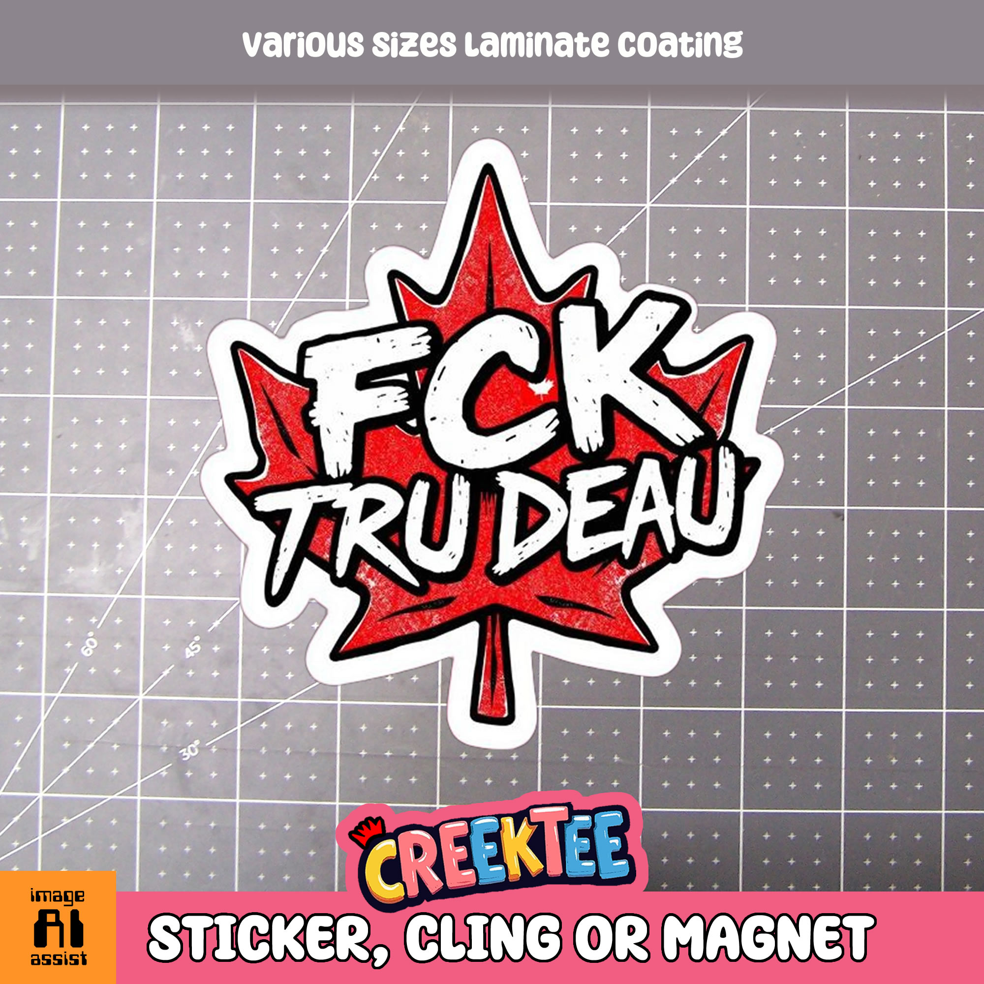 FCK Trudeau Die Cut Vinyl Sticker  Window Cling or Magnet with Laminate Coating in Various Sizes - Custom Bumper Sticker, Vinyl Sticker, or Magnet