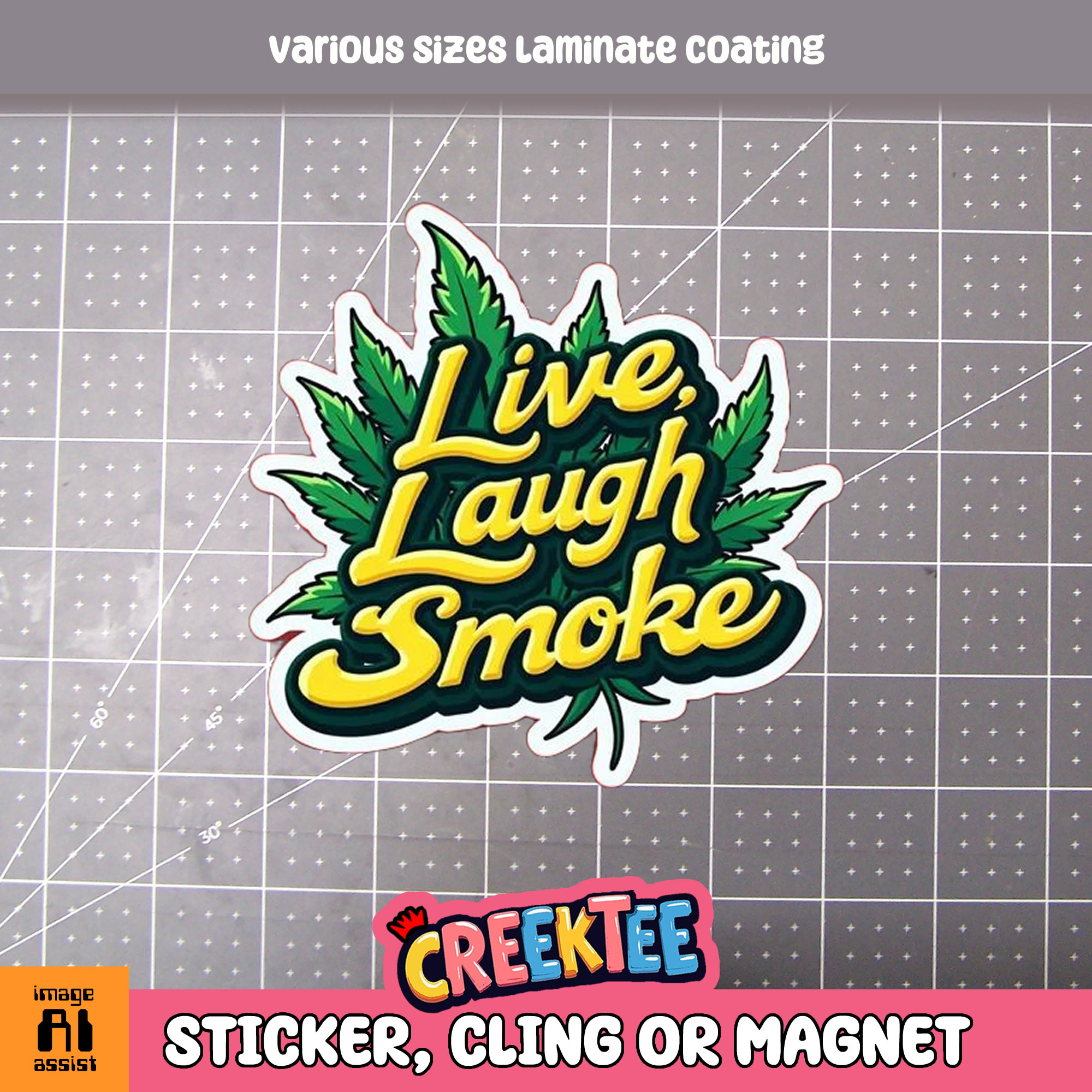 Live Laugh Smoke Die Cut Vinyl Sticker  Window Cling or Magnet with Laminate Coating in Various Sizes - Custom Bumper Sticker, Vinyl Sticker, or Magnet