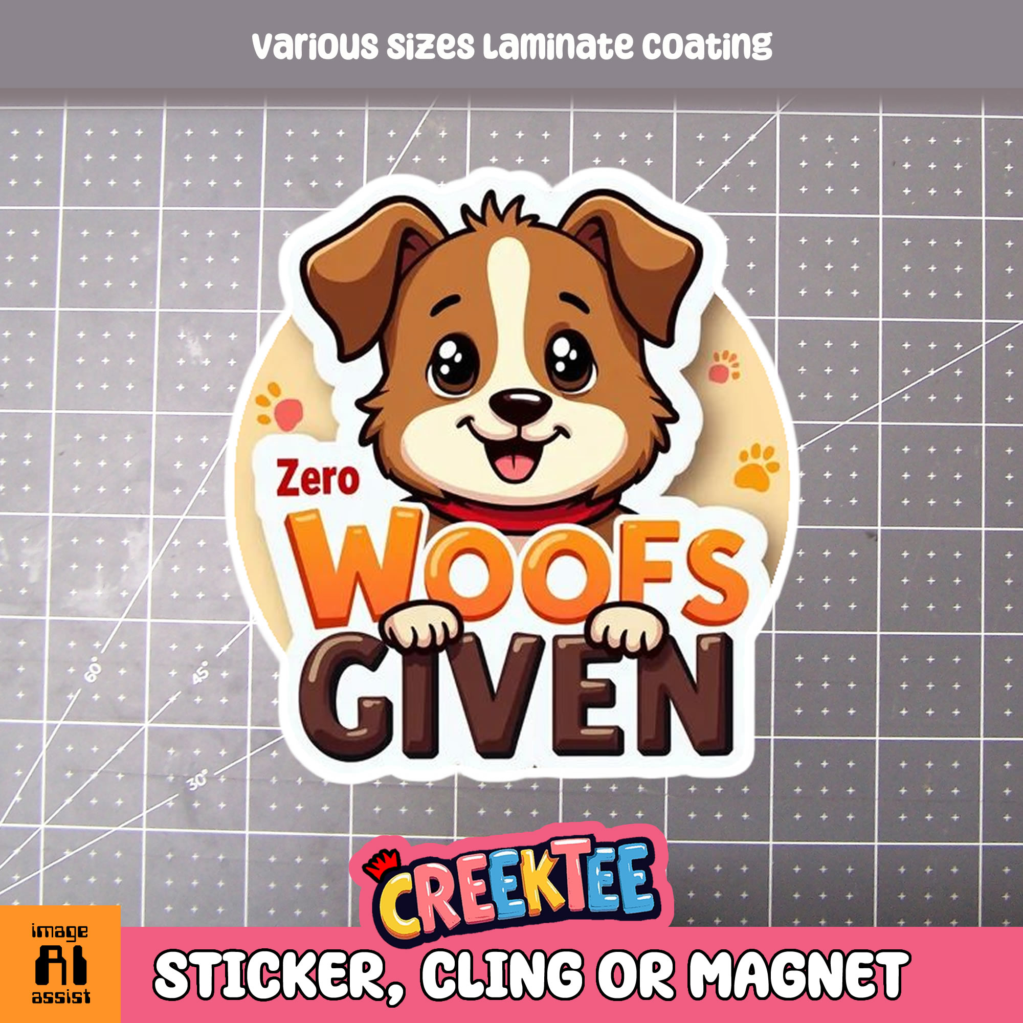 Zero Woofs Given Die Cut Vinyl Sticker  Window Cling or Magnet with Laminate Coating in Various Sizes - Custom Bumper Sticker, Vinyl Sticker, or Magnet