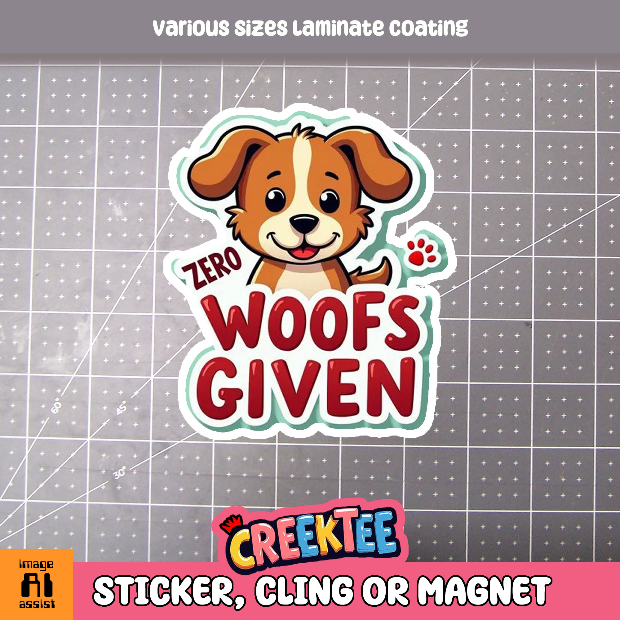 Zero Woofs Given Die Cut Vinyl Sticker  Window Cling or Magnet with Laminate Coating in Various Sizes - Custom Bumper Sticker, Vinyl Sticker, or Magnet