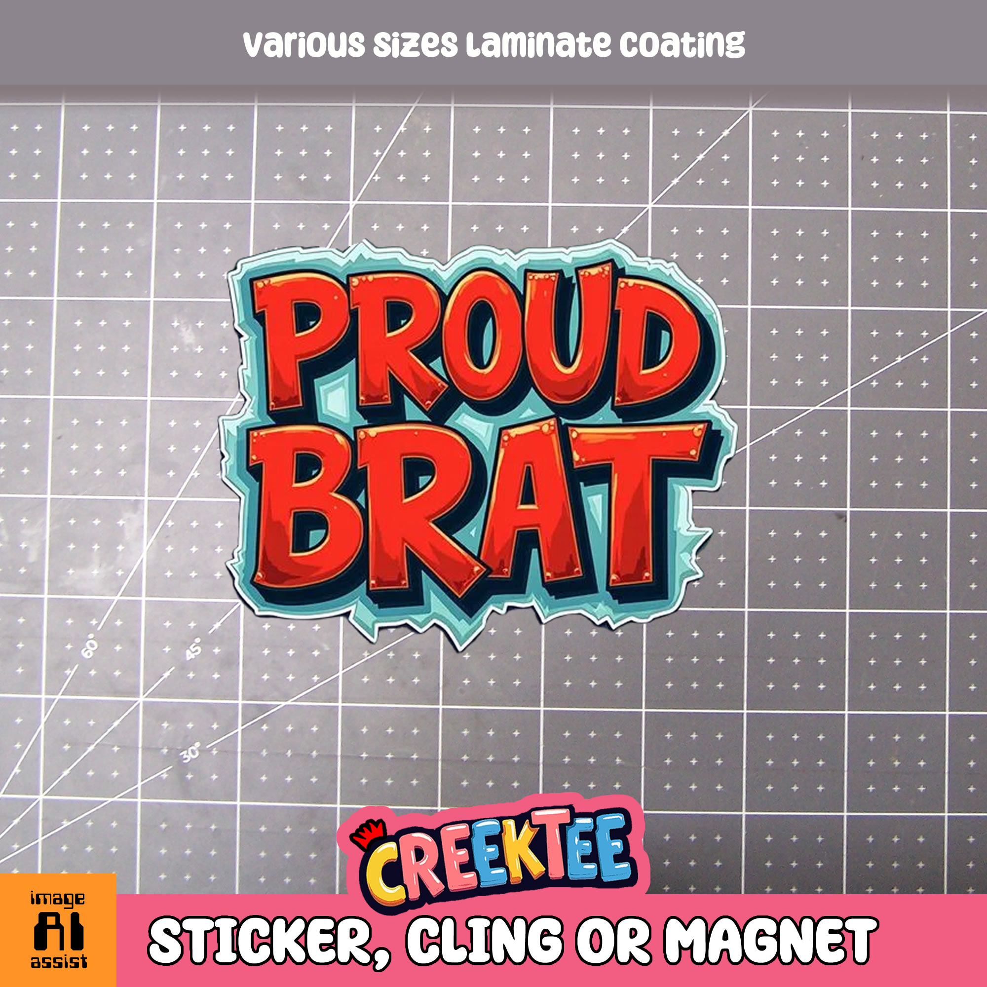 Proud Brat Die Cut Vinyl Sticker  Window Cling or Magnet with Laminate Coating in Various Sizes - Custom Bumper Sticker, Vinyl Sticker, or Magnet