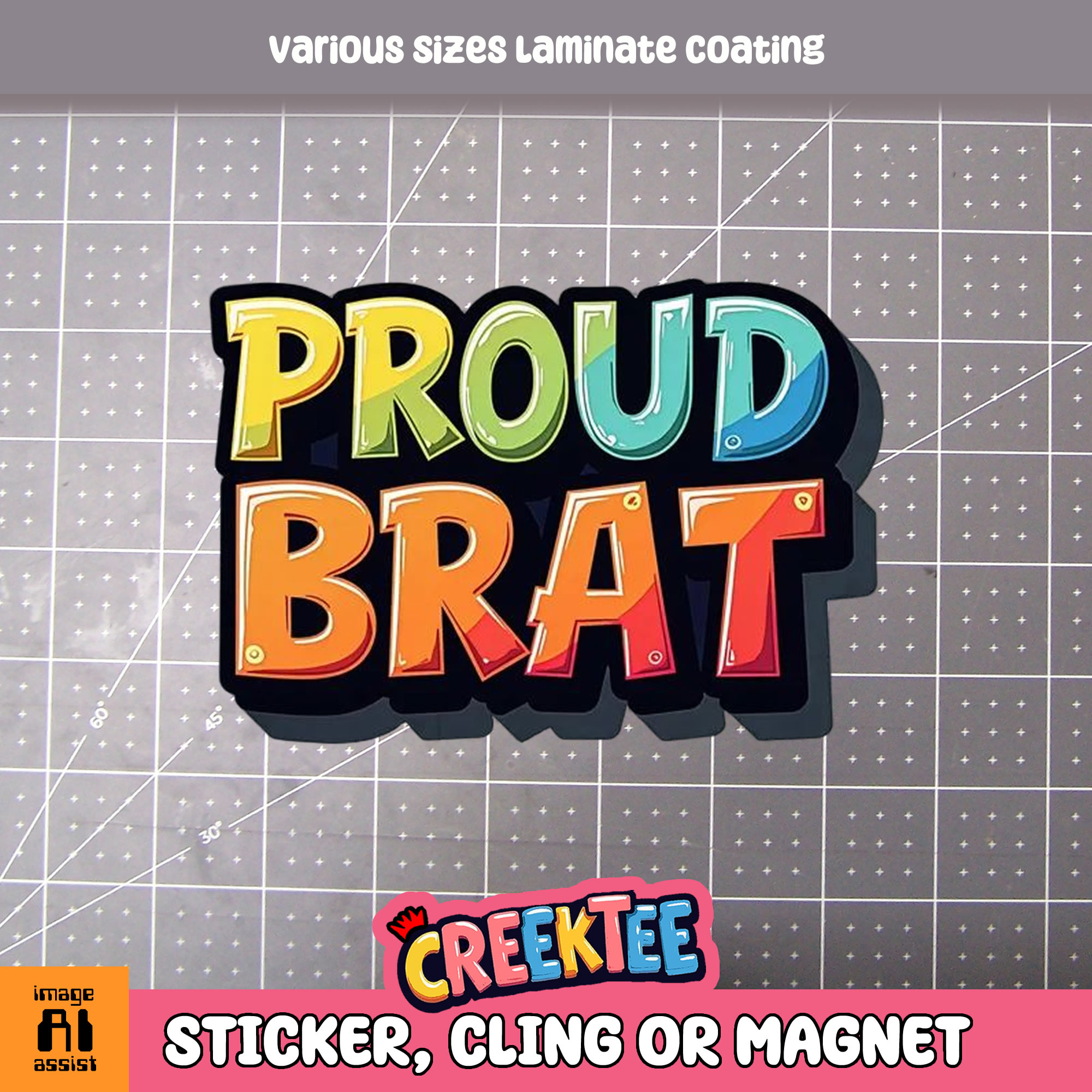 Proud Brat Die Cut Vinyl Sticker  Window Cling or Magnet with Laminate Coating in Various Sizes - Custom Bumper Sticker, Vinyl Sticker, or Magnet