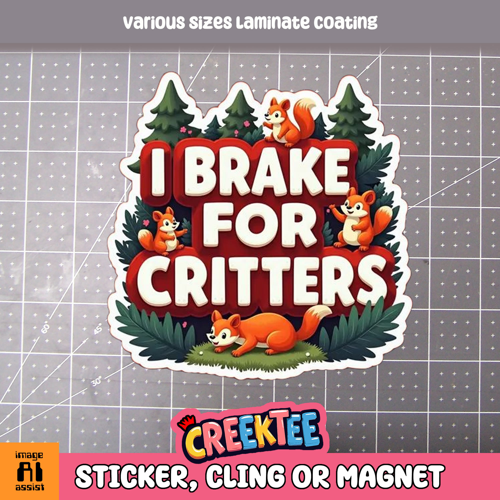 I Brake for Critters Die Cut Vinyl Sticker  Window Cling or Magnet with Laminate Coating in Various Sizes - Custom Bumper Sticker, Vinyl Sticker, or Magnet