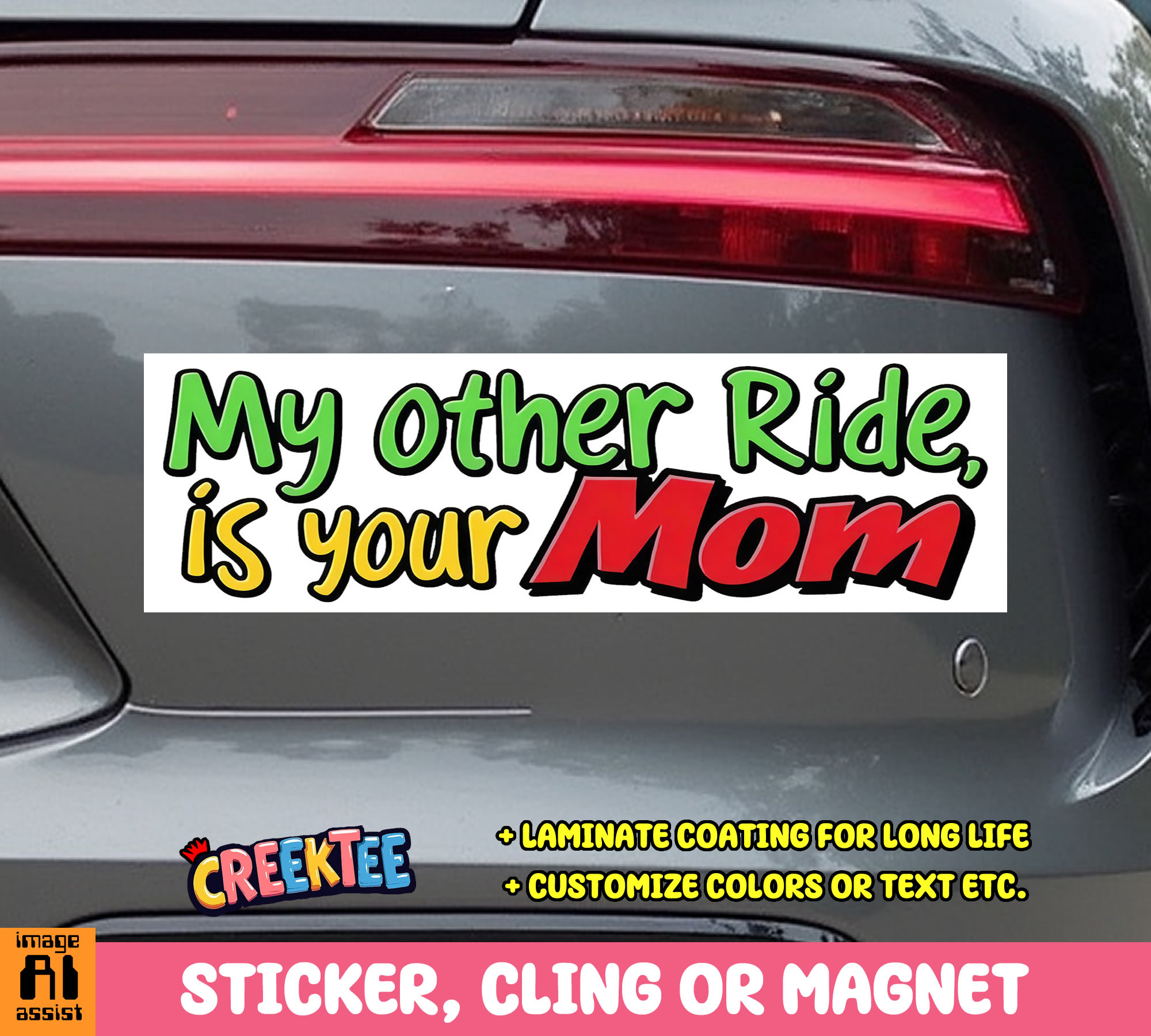 My Other Ride is Your Mom Custom Vinyl Bumper Sticker  Cling or Magnet With Laminate Coating  Various Sizes - Custom Bumper Sticker, Vinyl Sticker, or Magnet