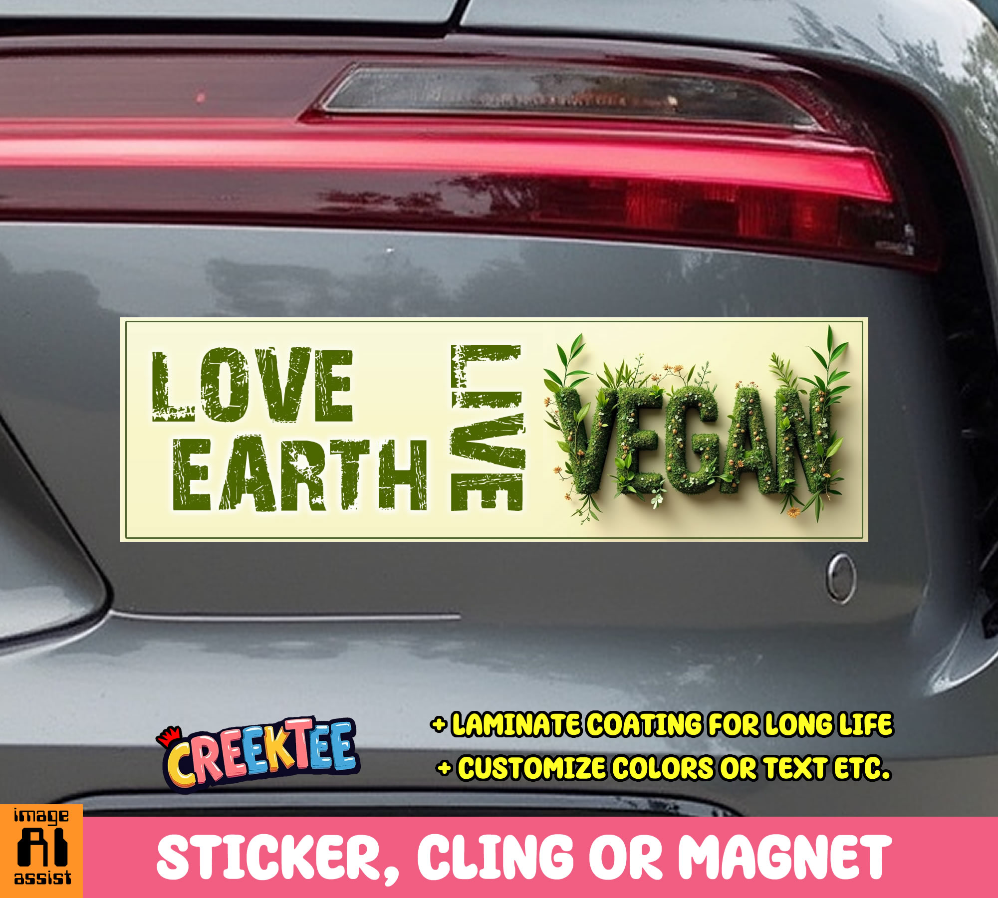 Love Earth Live Vegan Vinyl Bumper Sticker  Window Cling or Bumper Sticker Magnet in UV Laminate Coating - Custom Bumper Sticker, Vinyl Sticker, or Magnet