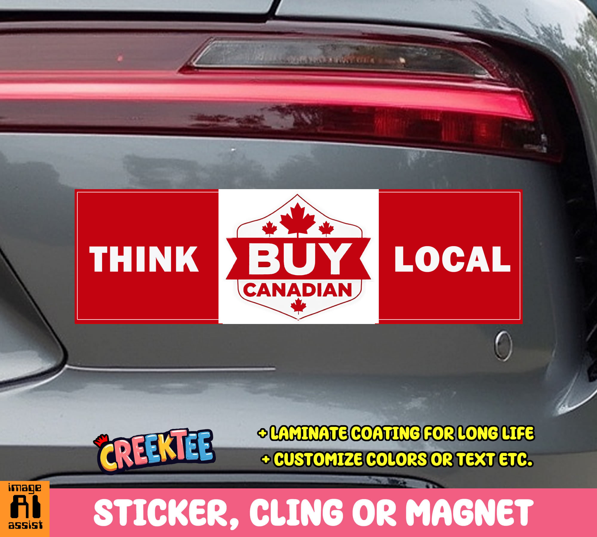 Think Local Buy Canadian Vinyl Bumper Sticker  Window Cling or Bumper Sticker Magnet in UV Laminate Coating - Custom Bumper Sticker, Vinyl Sticker, or Magnet