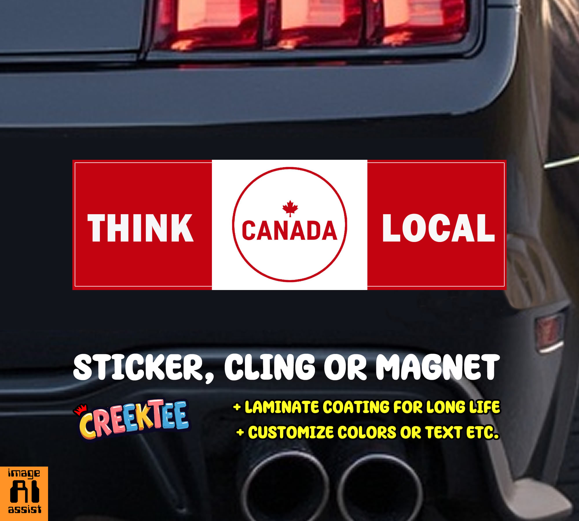 Think Local Buy Canadian Vinyl Bumper Sticker  Window Cling or Magnet in UV Laminate Coating and Various Sizes - Custom Bumper Sticker, Vinyl Sticker, or Magnet