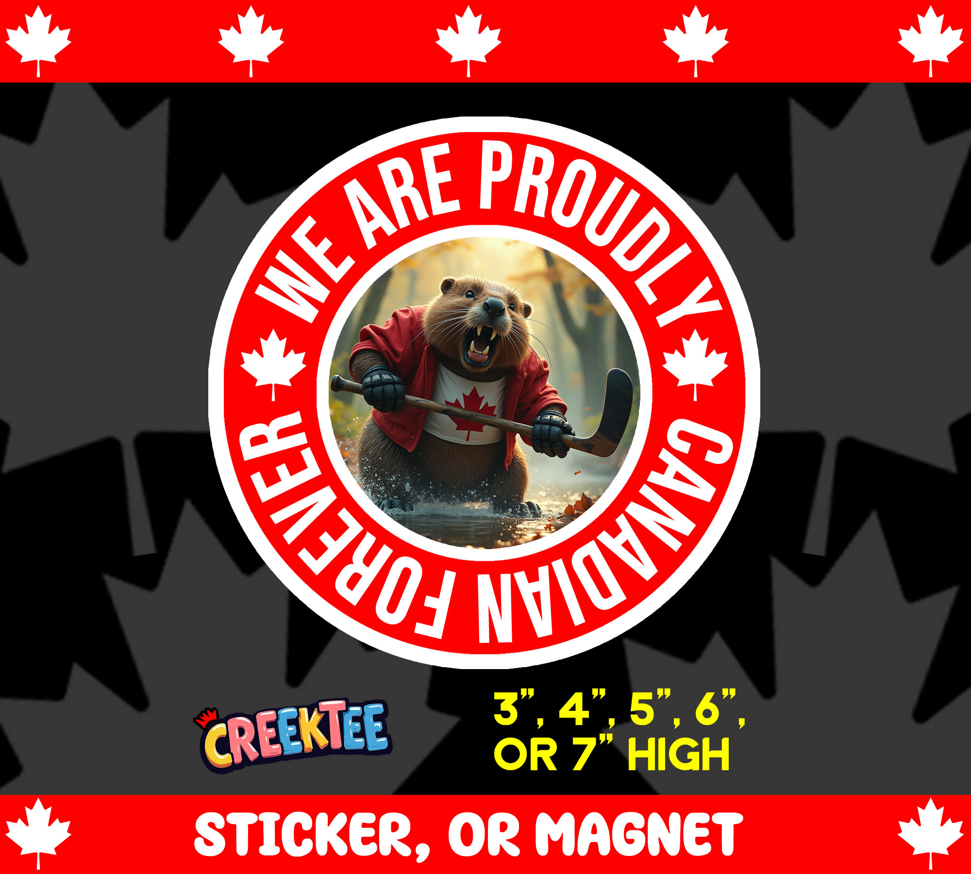 We are Proudly Canadian Forever Die Cut Vinyl Sticker  Window Cling or Magnet with Laminate Coating in Various Sizes - Custom Bumper Sticker, Vinyl Sticker, or Magnet