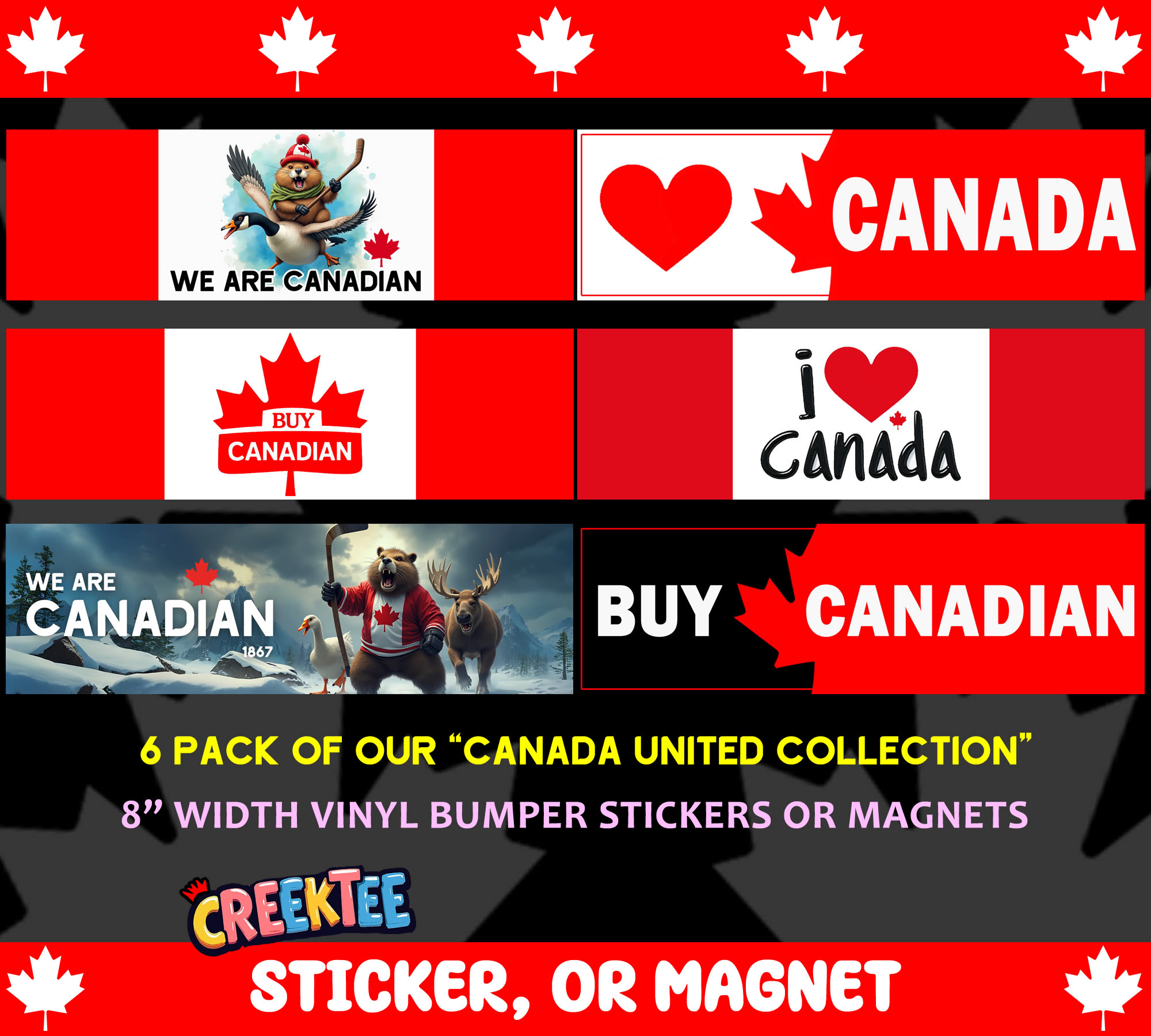 We Are Canadian 6x Pack Assorted 8 inch width  - Custom Bumper Sticker, Vinyl Sticker, or Magnet