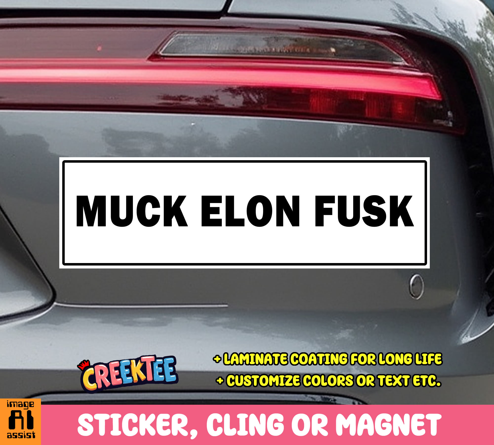 Muck Elon Fusk Vinyl Bumper Sticker  Window Cling or Magnet in UV Laminate Coating and Various Sizes - Custom Bumper Sticker, Vinyl Sticker, or Magnet