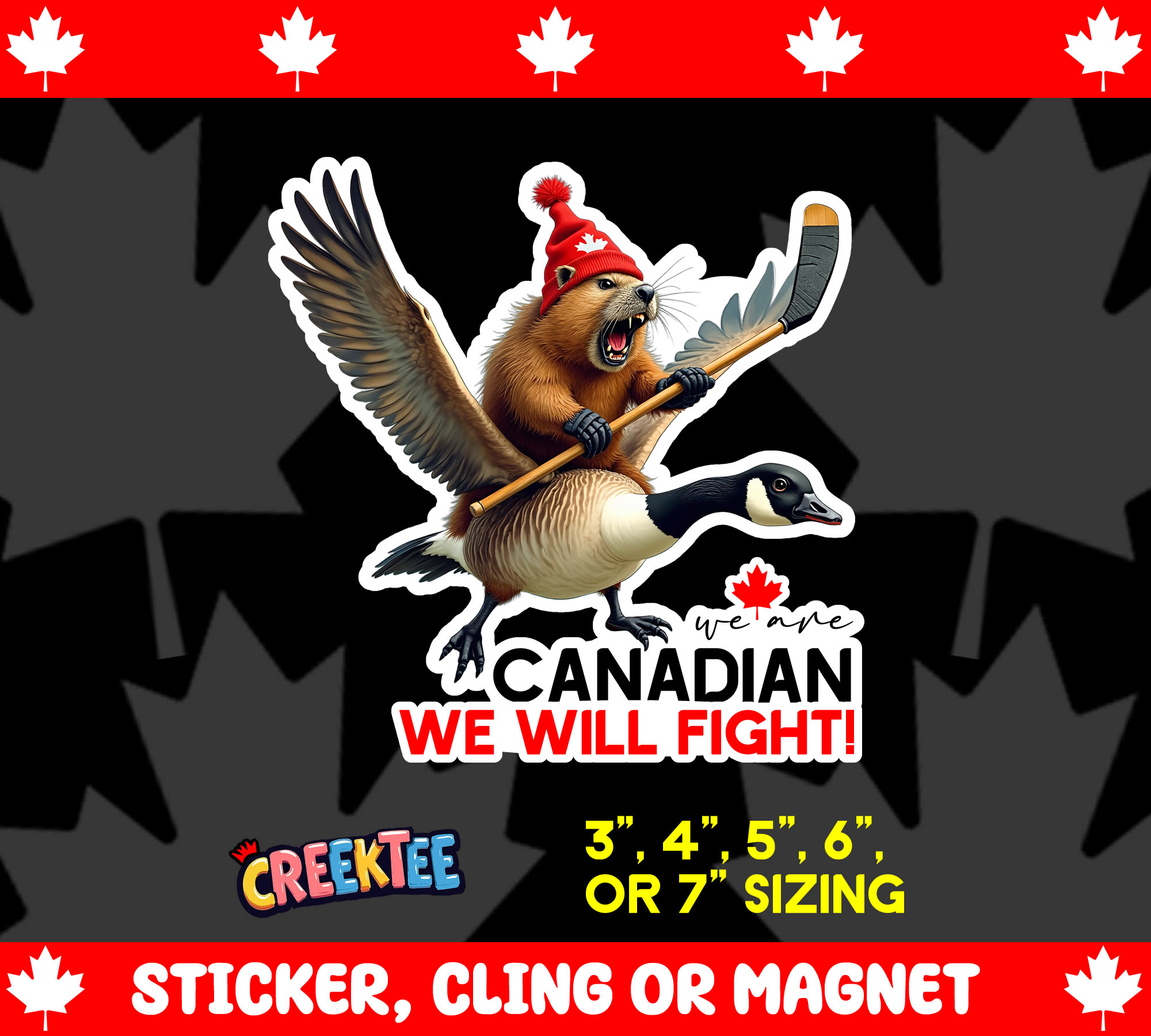 Canadian We Will Fight  Die Cut Vinyl Sticker  Window Cling or Magnet with Laminate Coating in Various Sizes - Custom Bumper Sticker, Vinyl Sticker, or Magnet