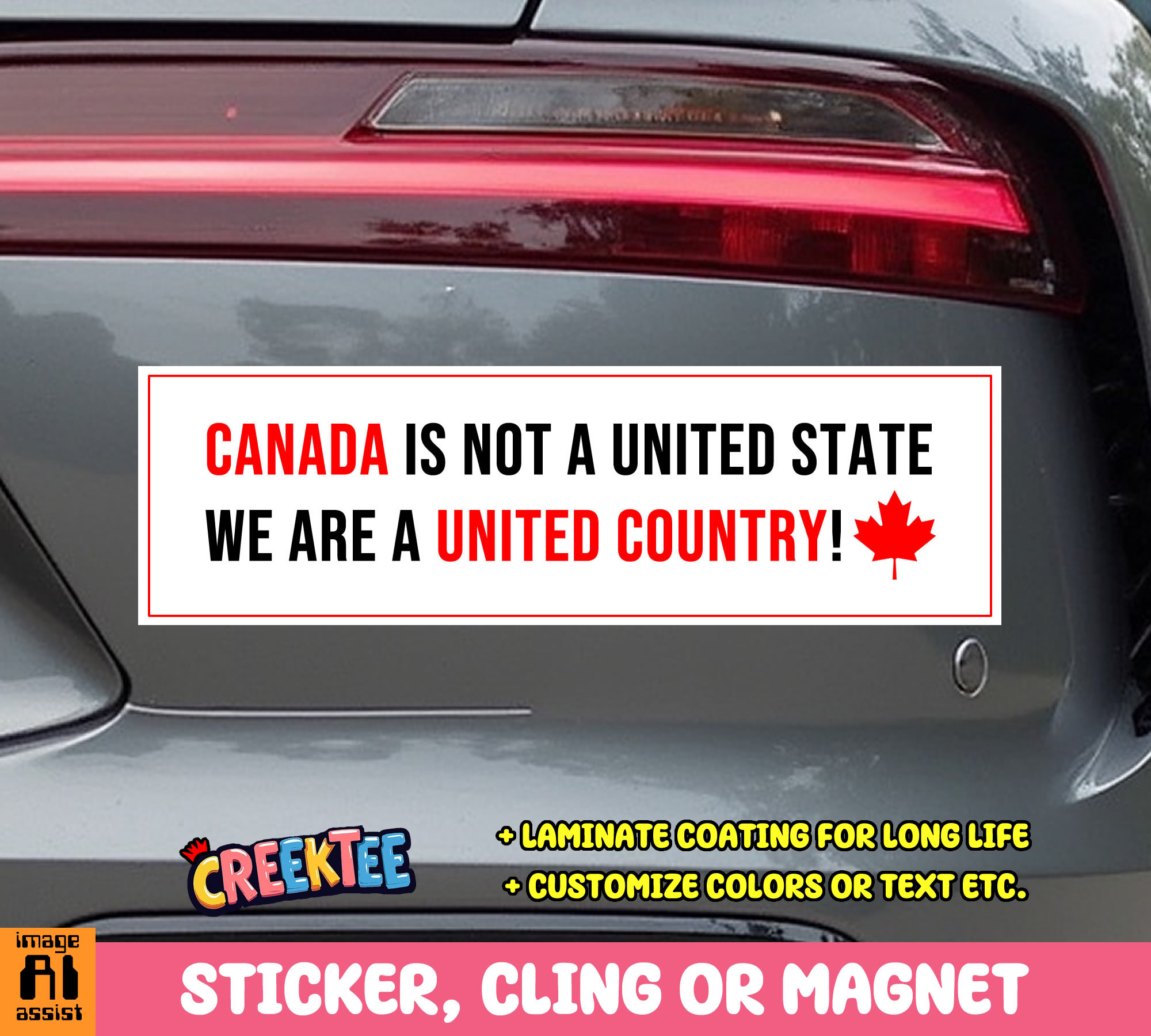 Canada is Not A United State  We are A United Country Vinyl Bumper Sticker  Window Cling or Magnet in UV Laminate Coating and Various Sizes - Custom Bumper Sticker, Vinyl Sticker, or Magnet