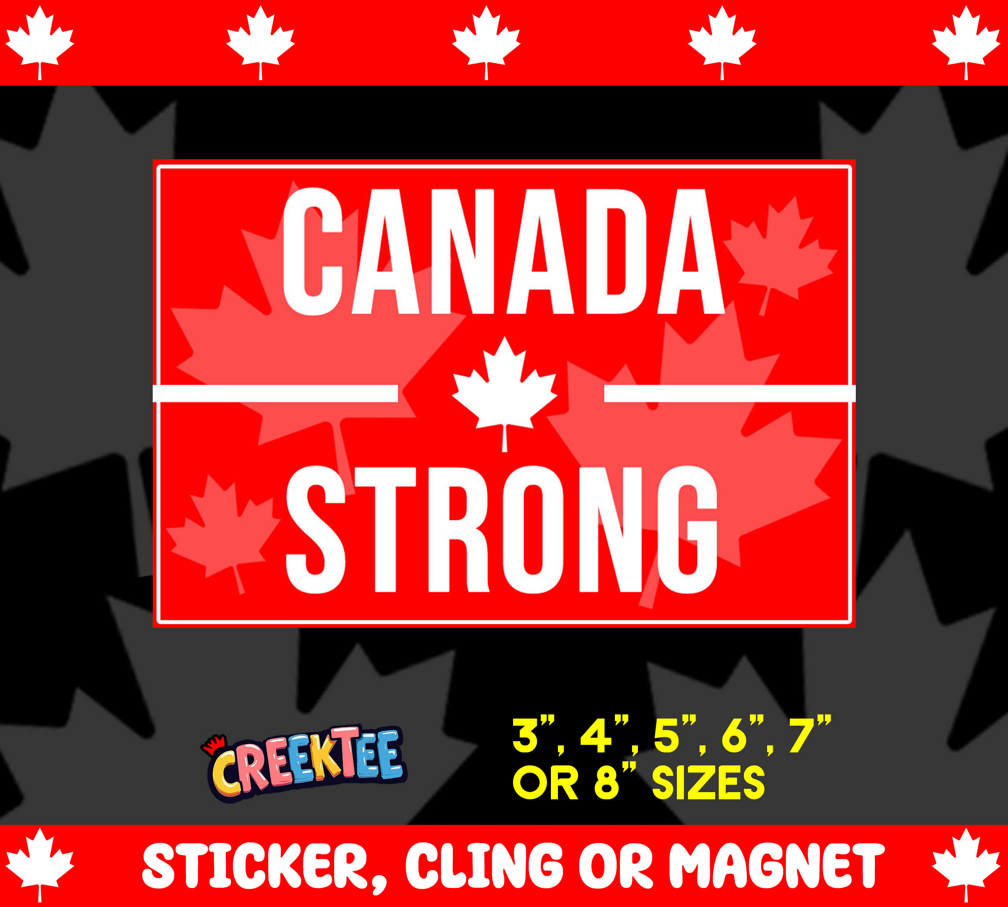 Canada Strong Vinyl Sticker  Window Cling or Magnet with Laminate Coating in Various Sizes - Custom Bumper Sticker, Vinyl Sticker, or Magnet