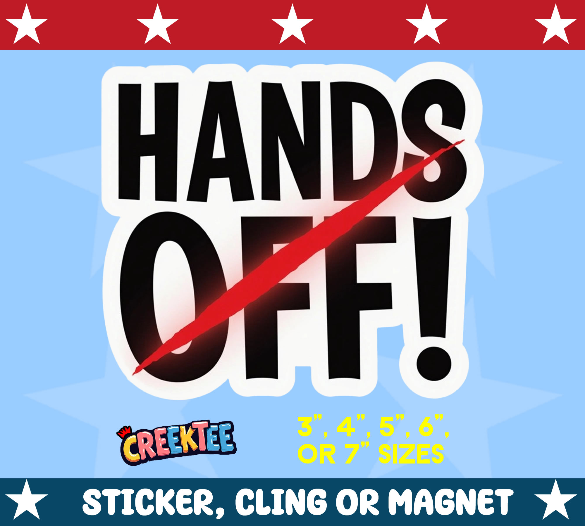Hands Off  Die Cut Vinyl Sticker  Window Cling or Magnet with Laminate Coating in Various Sizes - Custom Bumper Sticker, Vinyl Sticker, or Magnet
