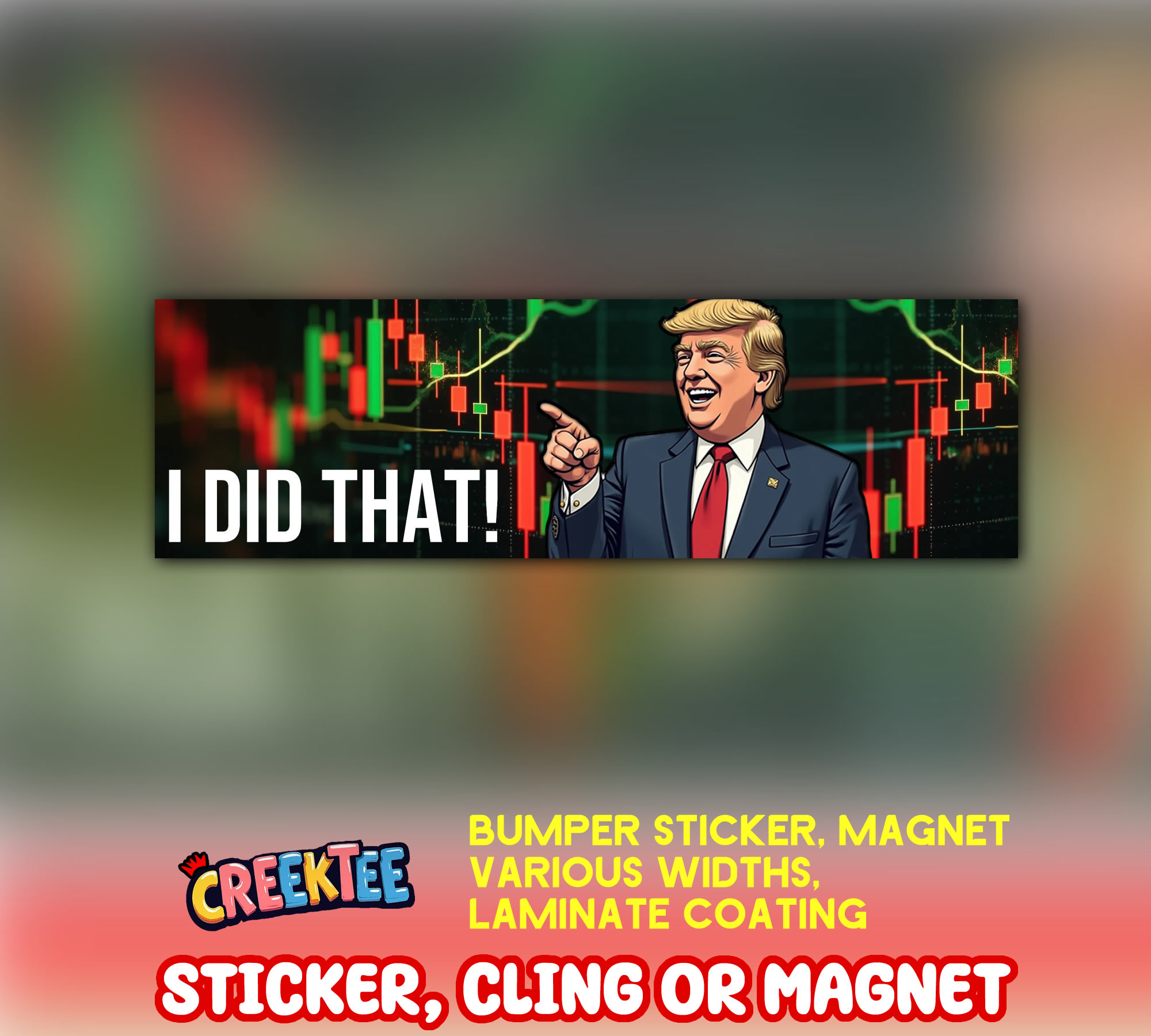 I Did That  Vinyl Bumper Sticker  Window Cling or Magnet in UV Laminate Coating and Various Sizes - Custom Bumper Sticker, Vinyl Sticker, or Magnet