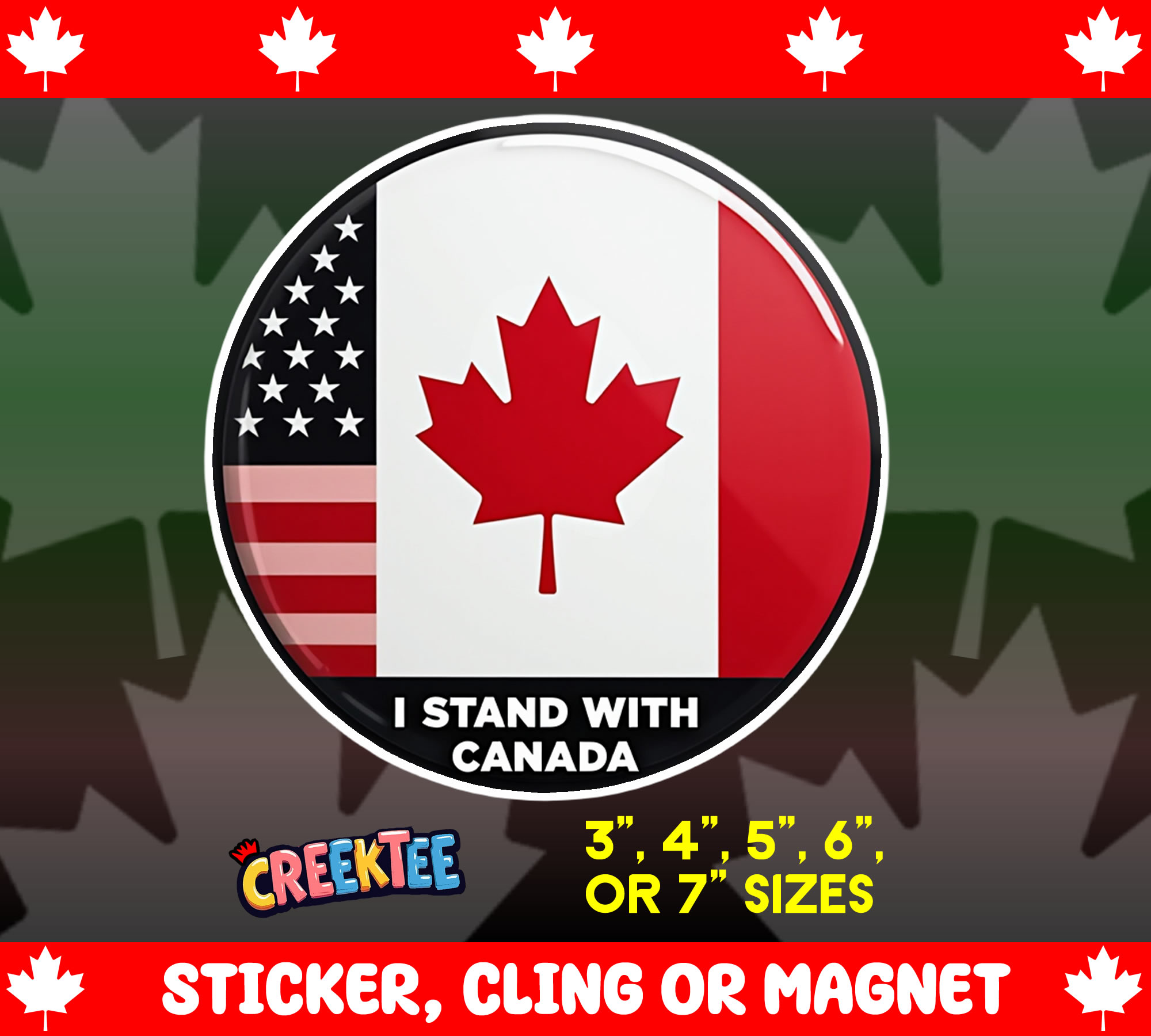 I Stand with Canada Sticker  Window Cling or Magnet with Laminate Coating in Various Sizes - Custom Bumper Sticker, Vinyl Sticker, or Magnet