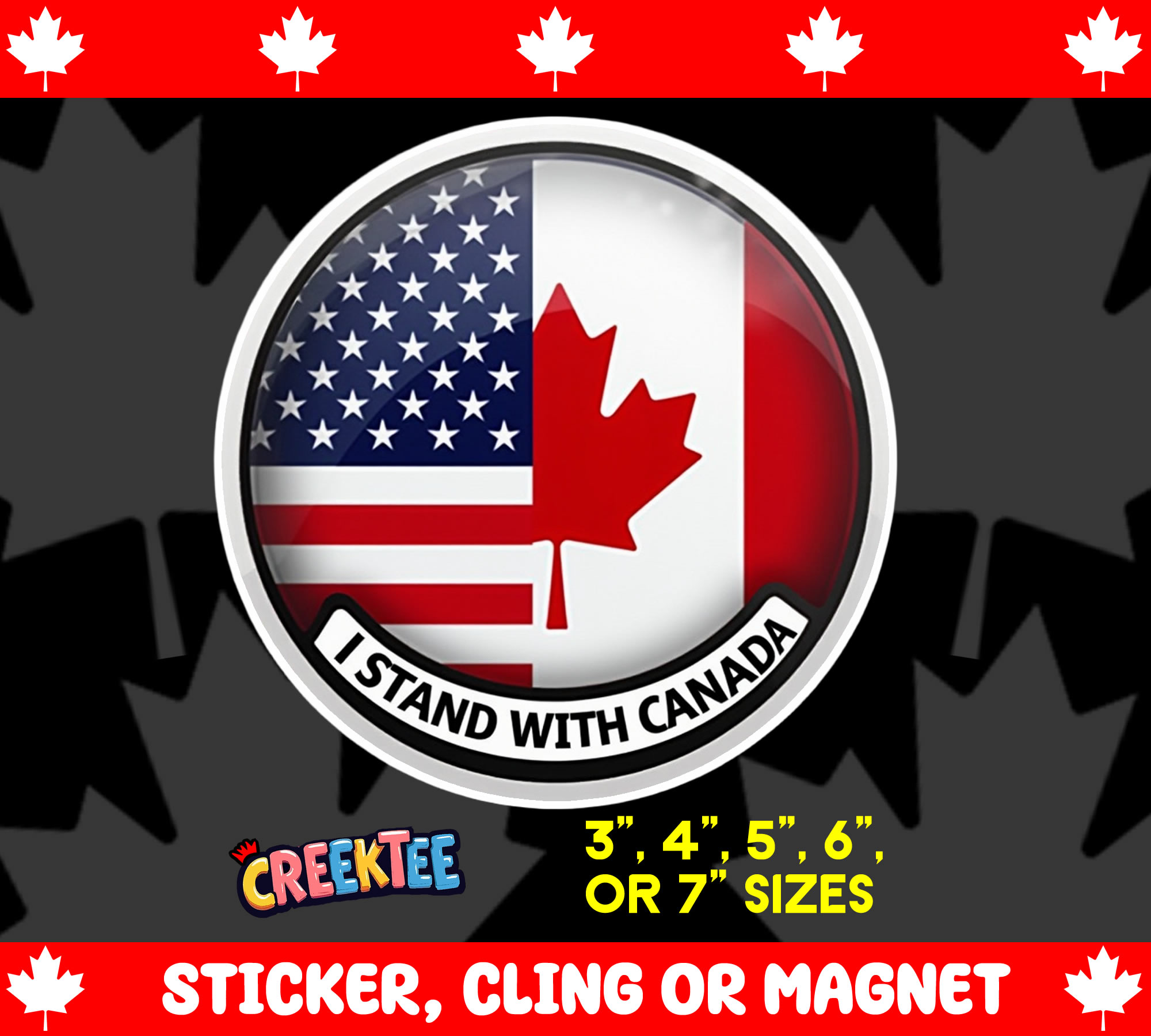 I Stand with Canada Sticker  Window Cling or Magnet with Laminate Coating in Various Sizes - Custom Bumper Sticker, Vinyl Sticker, or Magnet
