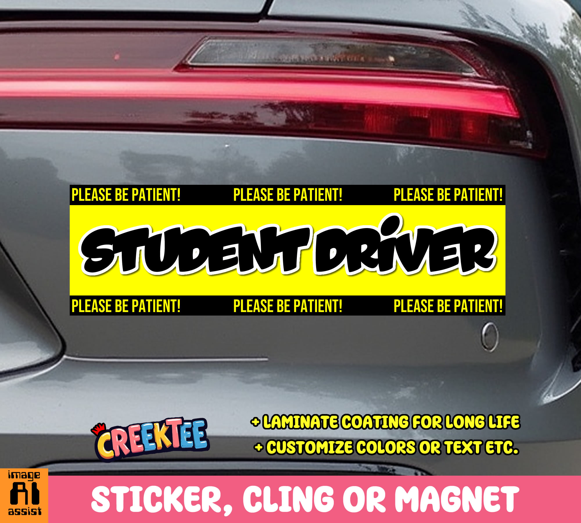 Please Be Patient Student Driver  - Custom Bumper Sticker, Vinyl Sticker, or Magnet