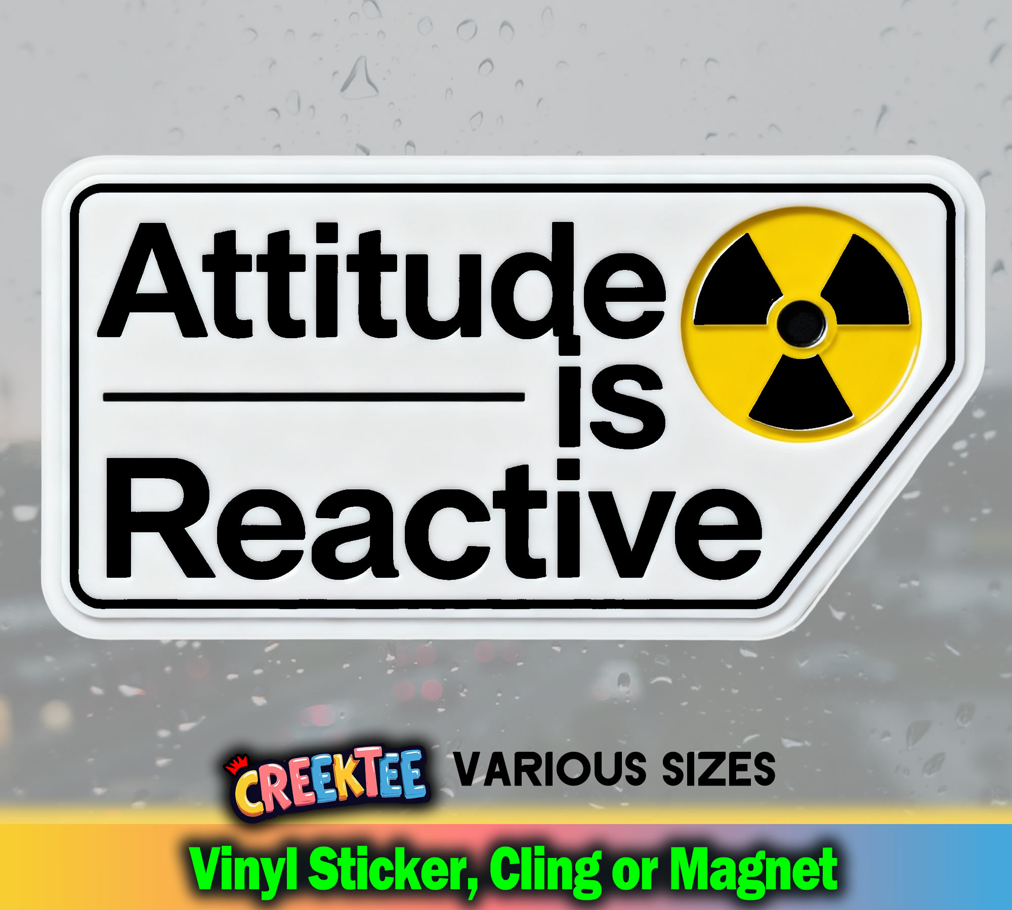 Attitude is Reactive Vinyl Sticker  Window Cling or Magnet with Laminate Coating in Various Sizes - Custom Bumper Sticker, Vinyl Sticker, or Magnet