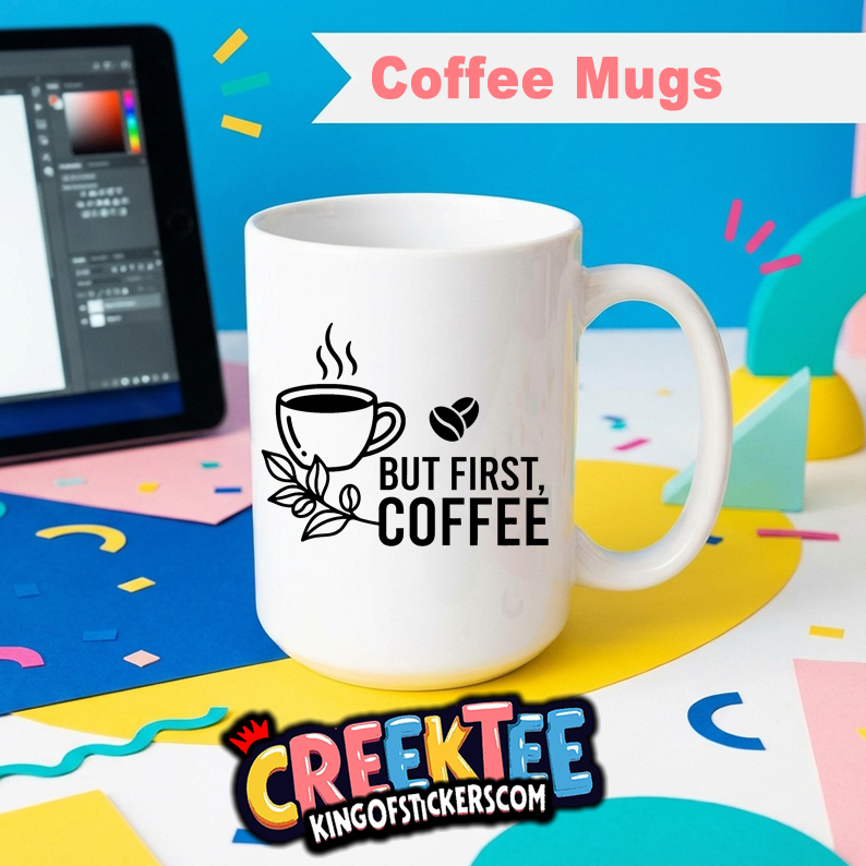 But First Coffee Coffee Mug In Your Custom Print Color - Custom Bumper Sticker, Vinyl Sticker, or Magnet