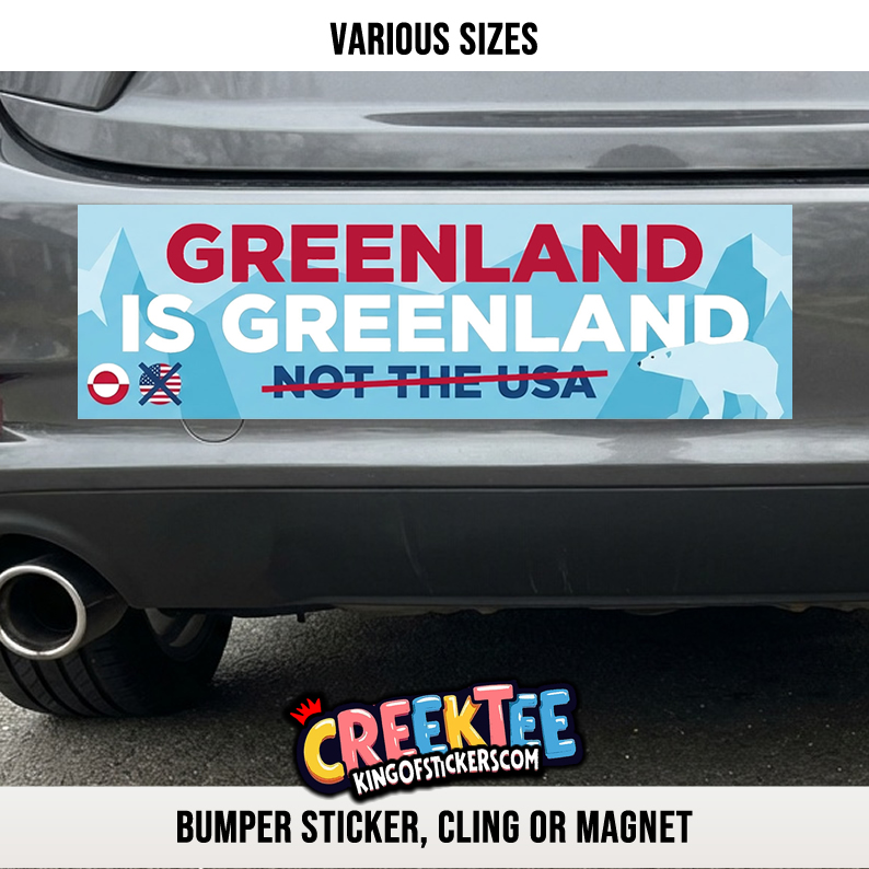 Greenland is Greenland not the USA Vinyl Bumper Sticker  Window Cling or Magnet in UV Laminate Coating and Various Sizes - Custom Bumper Sticker, Vinyl Sticker, or Magnet