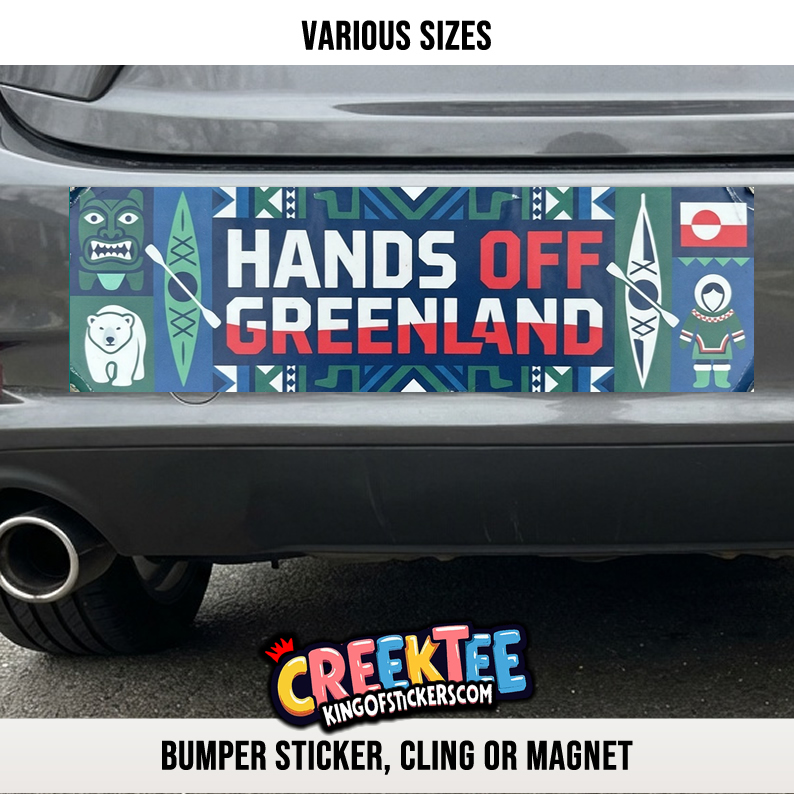 Hands Off Greenland Custom Vinyl Bumper Sticker  Cling or Magnet With Laminate Coating  Various Sizes - Custom Bumper Sticker, Vinyl Sticker, or Magnet