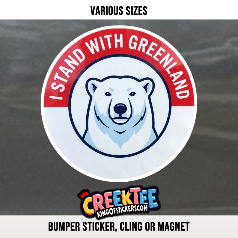 I Stand With Greenland Vinyl Bumper Sticker  Window Cling or Magnet in UV Laminate Coating and Various Sizes - Custom Bumper Sticker, Vinyl Sticker, or Magnet