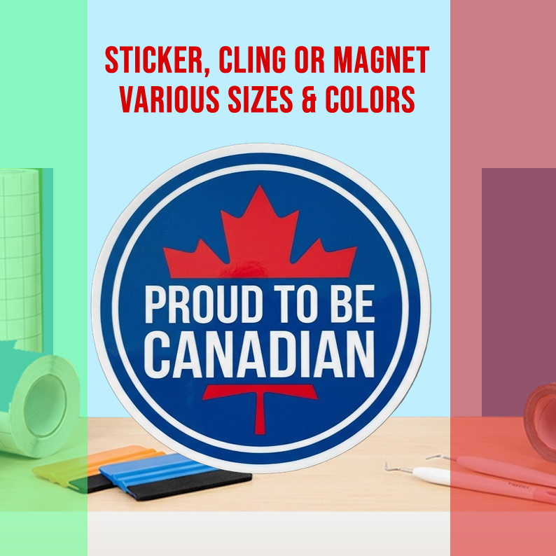 Proud To Be Canadian Vinyl Bumper Sticker  Window Cling or Magnet in UV Laminate Coating and Various Sizes - Custom Bumper Sticker, Vinyl Sticker, or Magnet