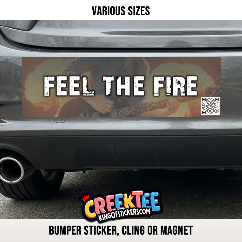 Feel The Fire Vinyl Bumper Sticker  Window Cling or Bumper Sticker Magnet in UV Laminate Coating