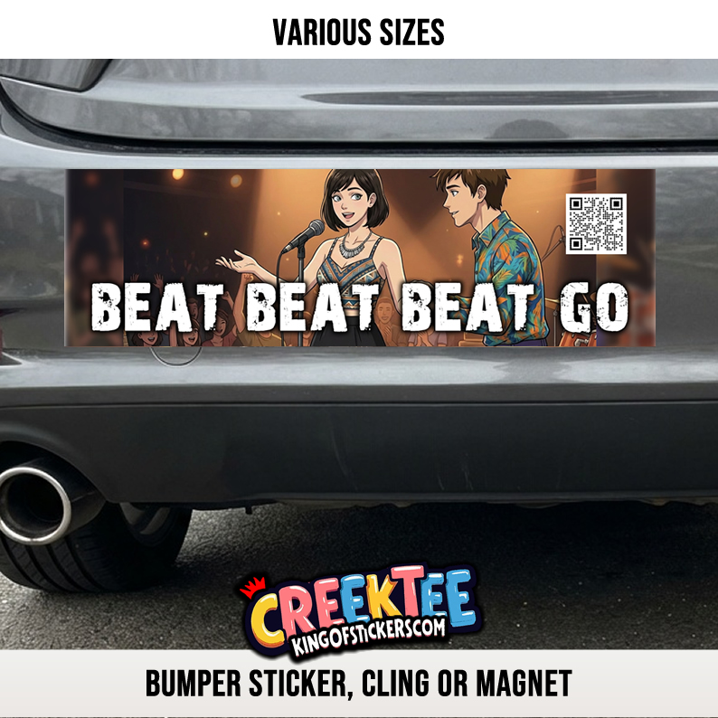 Beat Beat Beat Go Vinyl Bumper Sticker  Window Cling or Bumper Sticker Magnet in UV Laminate Coating