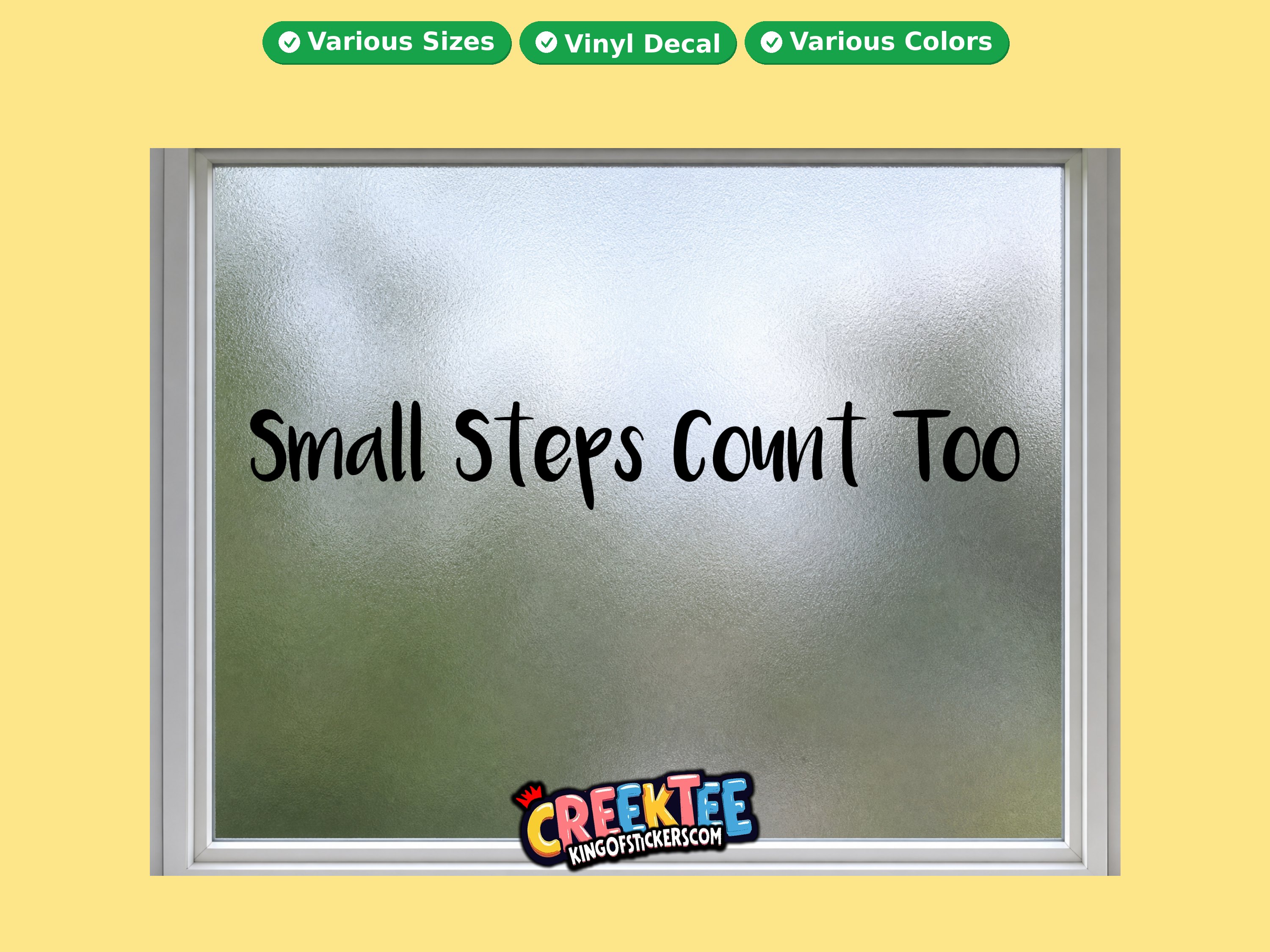Small Steps Count Too Vinyl Decal In Various Colors  Chrome Colors and Various Sizes