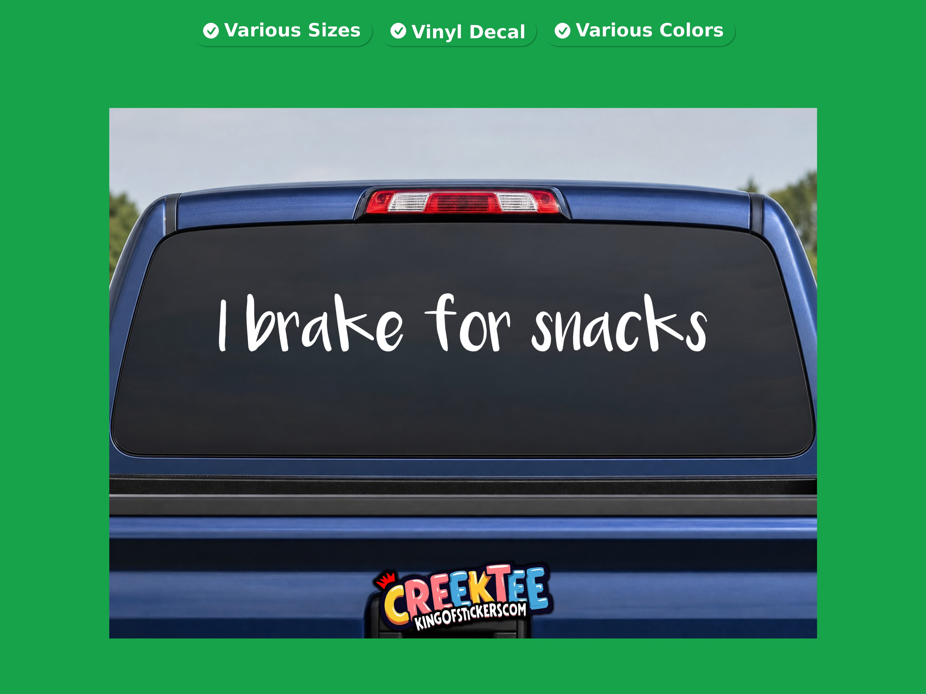 I brake for snacks Vinyl Decal In Various Colors  Chrome Colors and Various Sizes